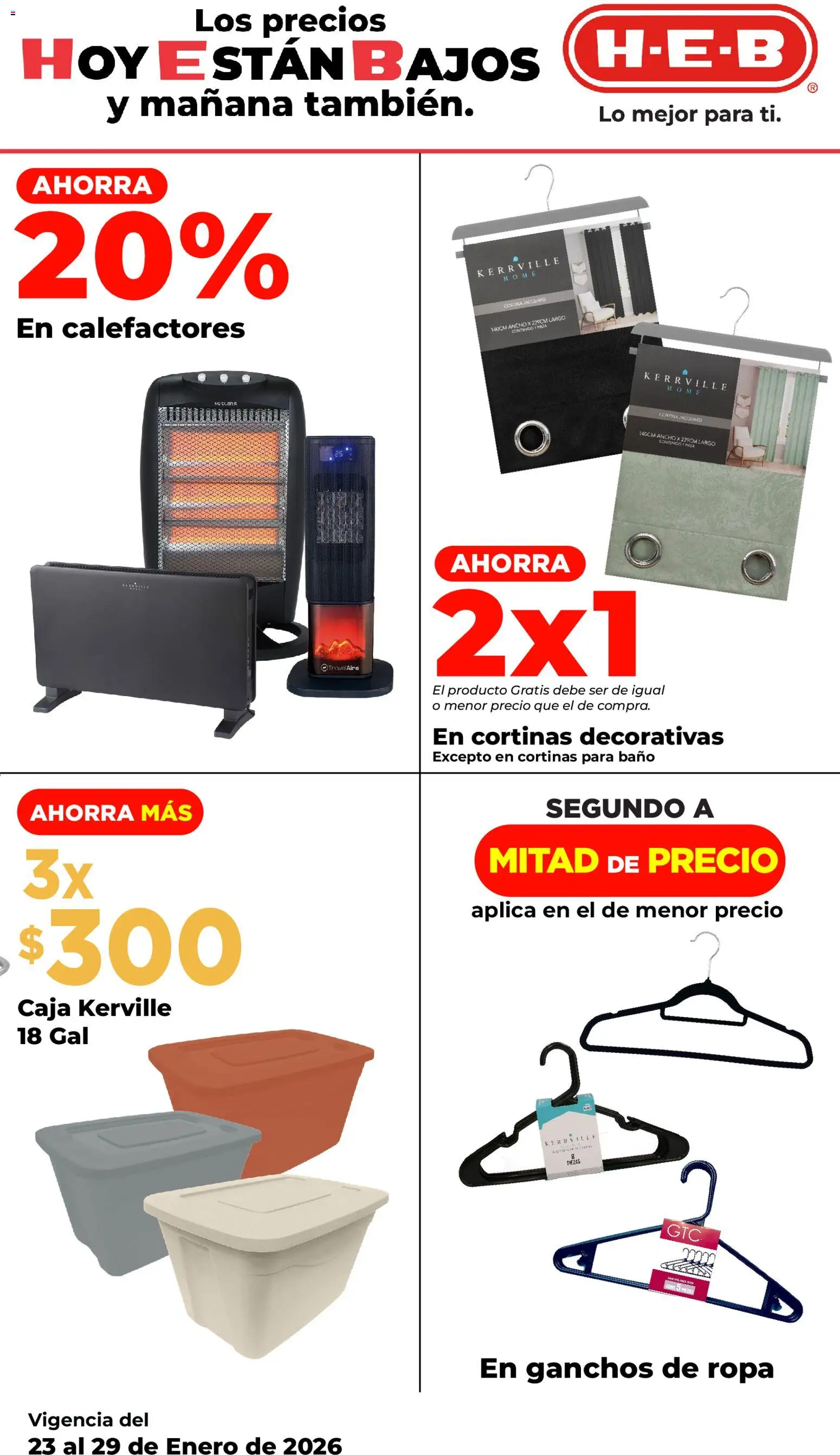 Nuevas ofertas de H-E-B válidas en toda la República Mexicana desde el 23.01.2026. ¡Encuentra las mejores ofertas en H-E-B folleto! | Página: 7 | Productos: Ropa, Caja, Cortinas, Baño