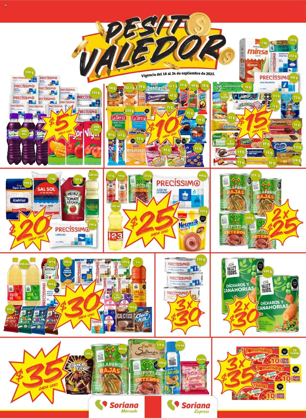 Nuevas ofertas de Soriana válidas en toda la República Mexicana desde el 18.09.2025. ¡Encuentra las mejores ofertas en Soriana - Pesito Valedor Mercado: Edo Mex, Valle De México, Gro, Hgo, Mor, Pue, Qto, Tlax, Ver! | Página: 1 | Productos: Azúcar, Lentejas, Sal, Botines