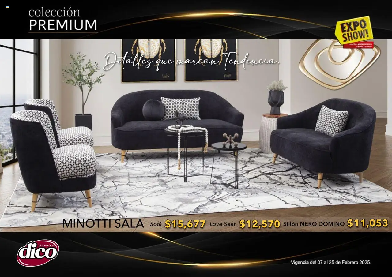 Nuevas ofertas de Muebles Dico válidas en toda la República Mexicana desde el 06.02.2025. ¡Encuentra las mejores ofertas en Muebles Dico catálogo Exposhow Premium! | Página: 48 | Productos: Sofá, Sillón