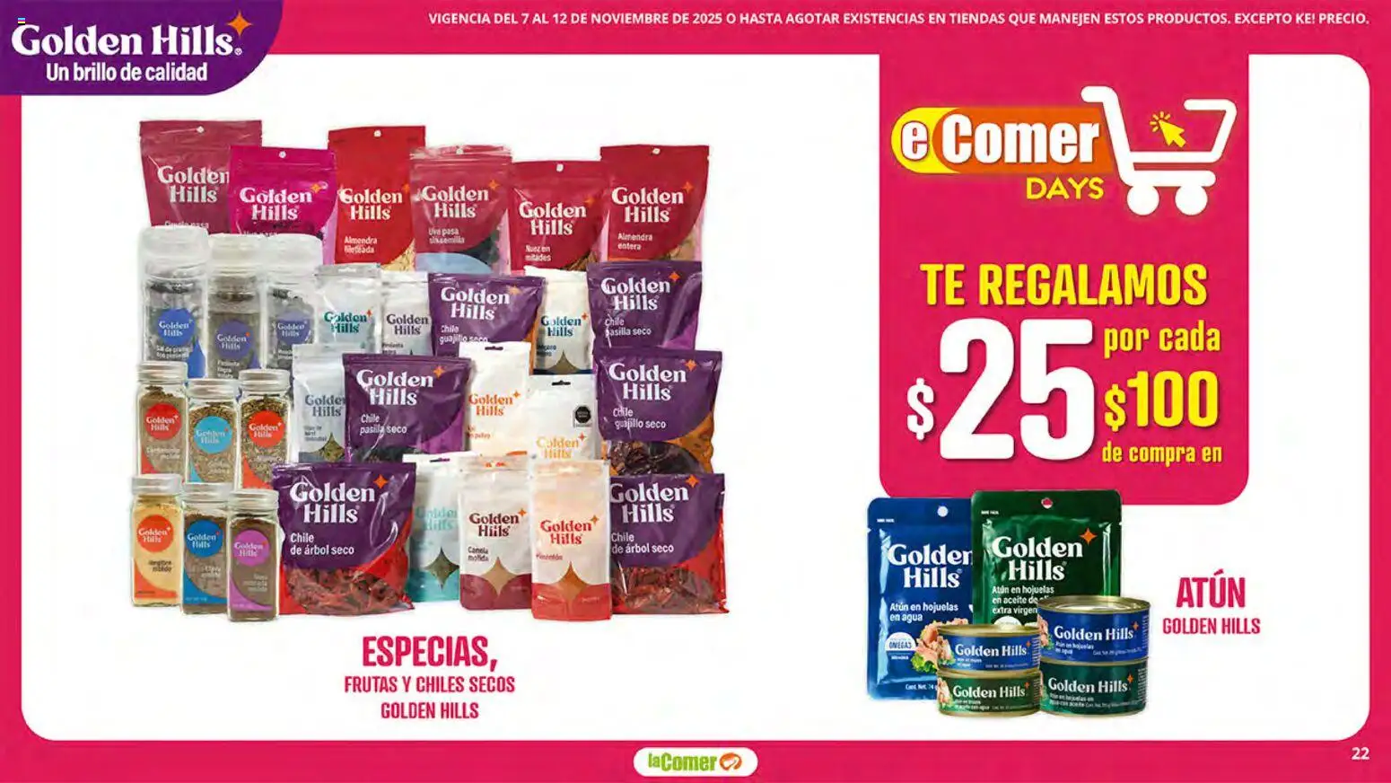 Nuevas ofertas de La Comer válidas en toda la República Mexicana desde el 07.11.2025. ¡Encuentra las mejores ofertas en La Comer folleto! | Página: 22 | Productos: Atún, Brillo, Almendra, Té
