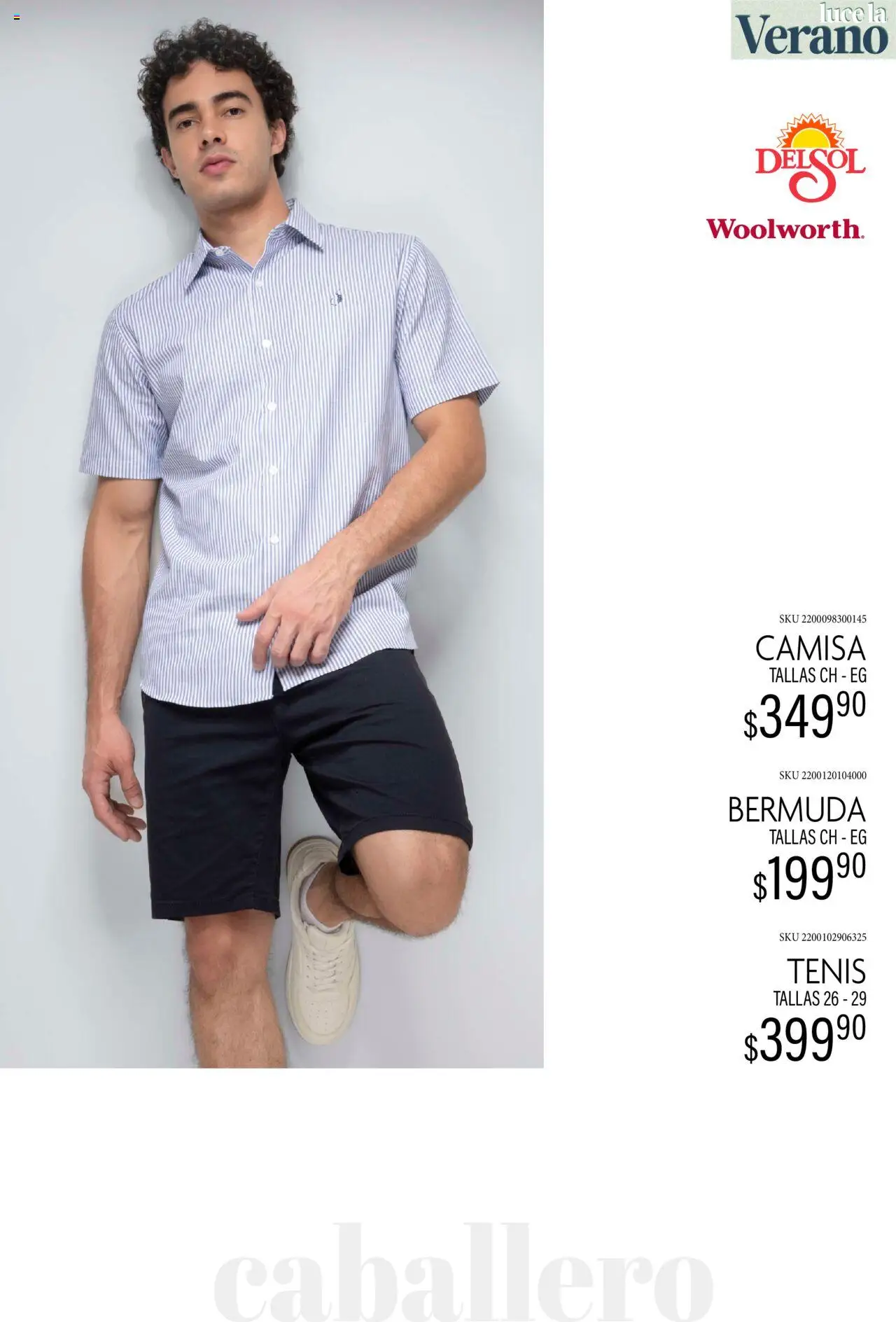 Nuevas ofertas de Del Sol y Woolworth válidas en toda la República Mexicana desde el 24.06.2025. ¡Encuentra las mejores ofertas en Del Sol y Woolworth catálogo Luce El Verano! | Página: 17 | Productos: Tenis, Camisa, Bermuda