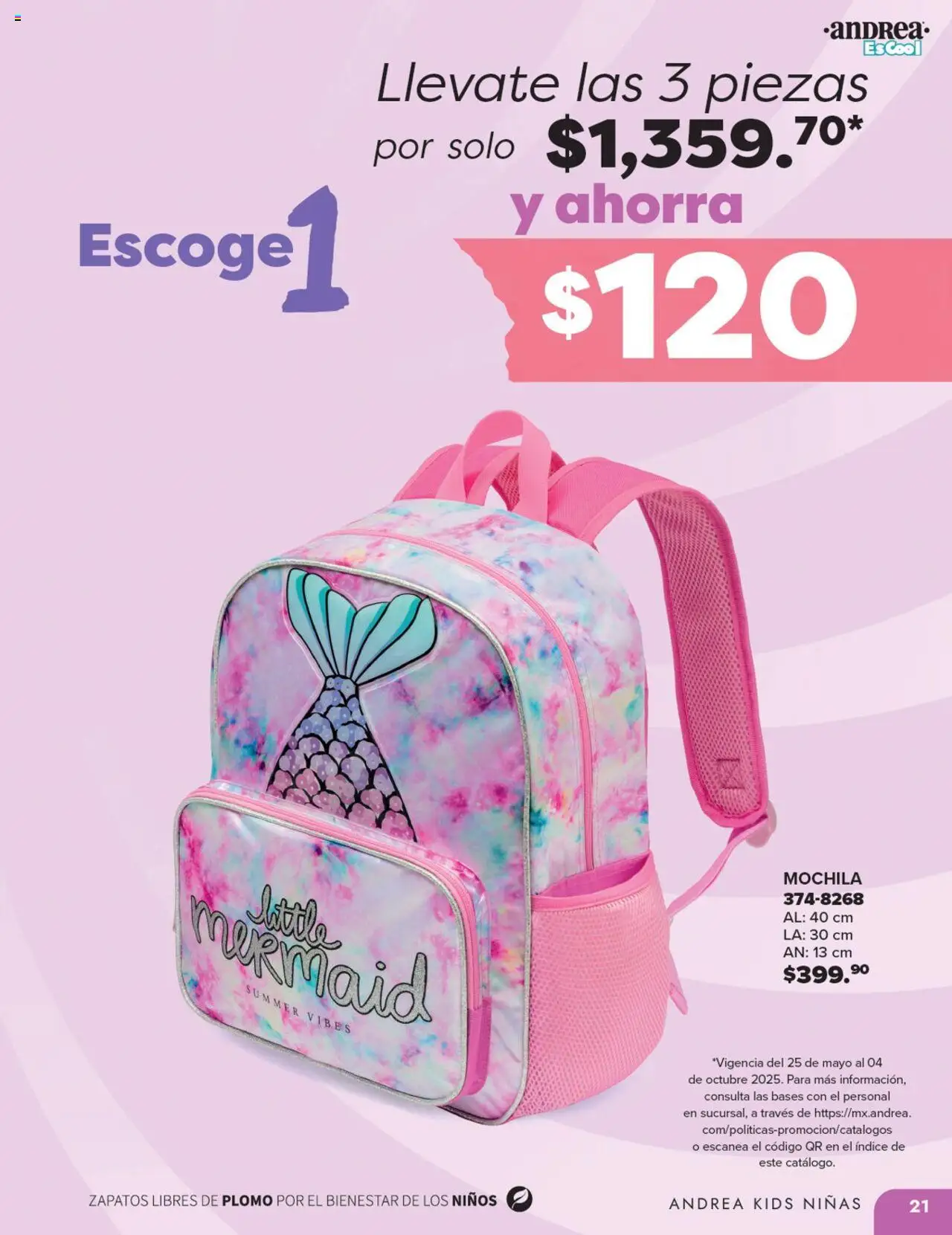 Nuevas ofertas de Andrea válidas en toda la República Mexicana desde el 25.05.2025. ¡Encuentra las mejores ofertas en Andrea catálogo Colegial ! | Página: 21 | Productos: Zapatos, Mochila