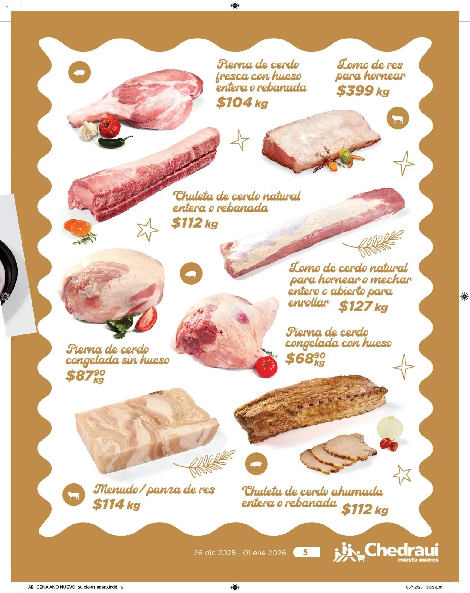 Nuevas ofertas de Chedraui válidas en toda la República Mexicana desde el 26.12.2025. ¡Encuentra las mejores ofertas en Chedraui folleto Delicias de Año nuevo! | Página: 5 | Productos: Cerdo, Res
