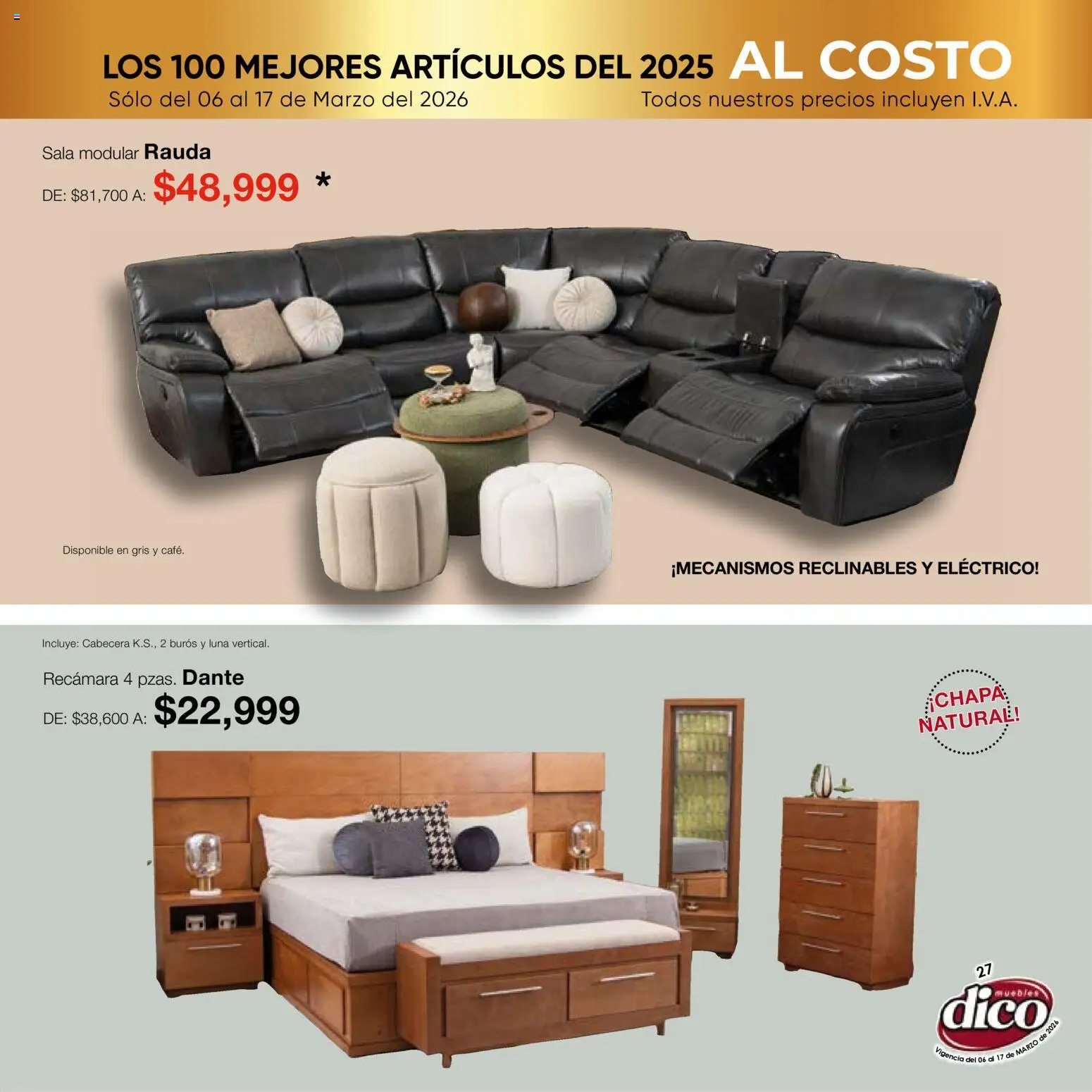 Nuevas ofertas de Muebles Dico válidas en toda la República Mexicana desde el 06.03.2026. ¡Encuentra las mejores ofertas en Muebles Dico catálogo Top 100! | Página: 27 | Productos: Cabecera, Modular