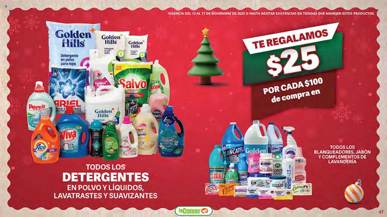 Nuevas ofertas de La Comer válidas en toda la República Mexicana desde el 13.11.2025. ¡Encuentra las mejores ofertas en La Comer Buen Fin ! | Página: 47 | Productos: Detergente, Té, Polvo, Jabón