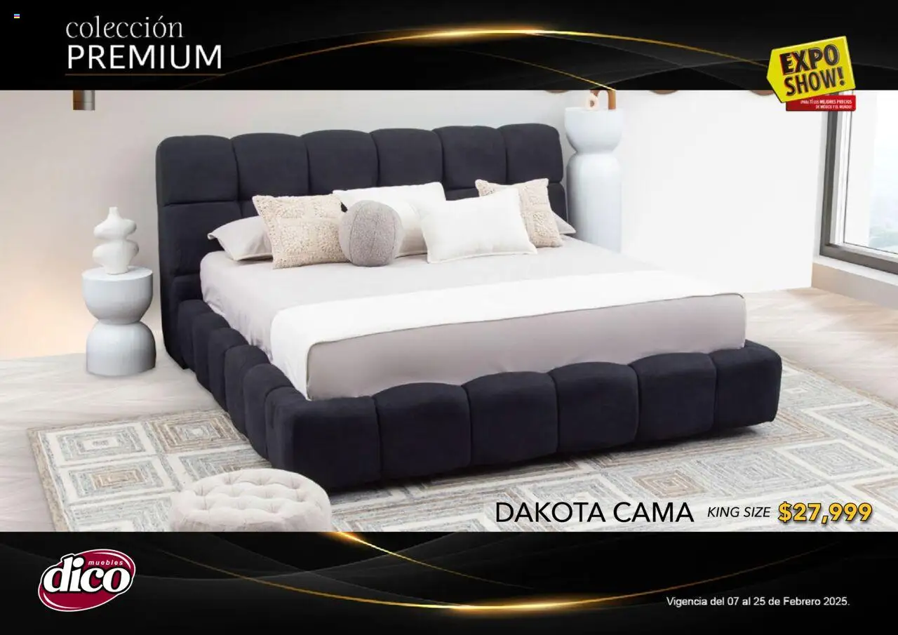 Nuevas ofertas de Muebles Dico válidas en toda la República Mexicana desde el 06.02.2025. ¡Encuentra las mejores ofertas en Muebles Dico catálogo Exposhow Premium! | Página: 24 | Productos: Cama