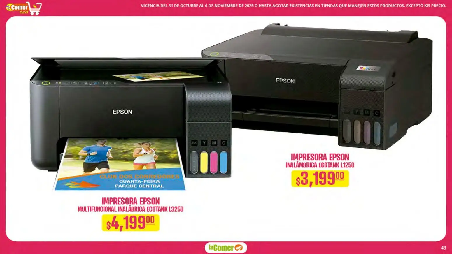 Nuevas ofertas de La Comer válidas en toda la República Mexicana desde el 31.10.2025. ¡Encuentra las mejores ofertas en La Comer folleto! | Página: 43 | Productos: Impresora