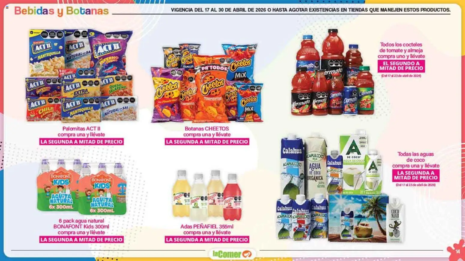 Nuevas ofertas de La Comer válidas en toda la República Mexicana desde el 17.04.2026. ¡Encuentra las mejores ofertas en La Comer folleto Día del Niño! | Página: 14 | Productos: Tomate, Agua, Mantequilla