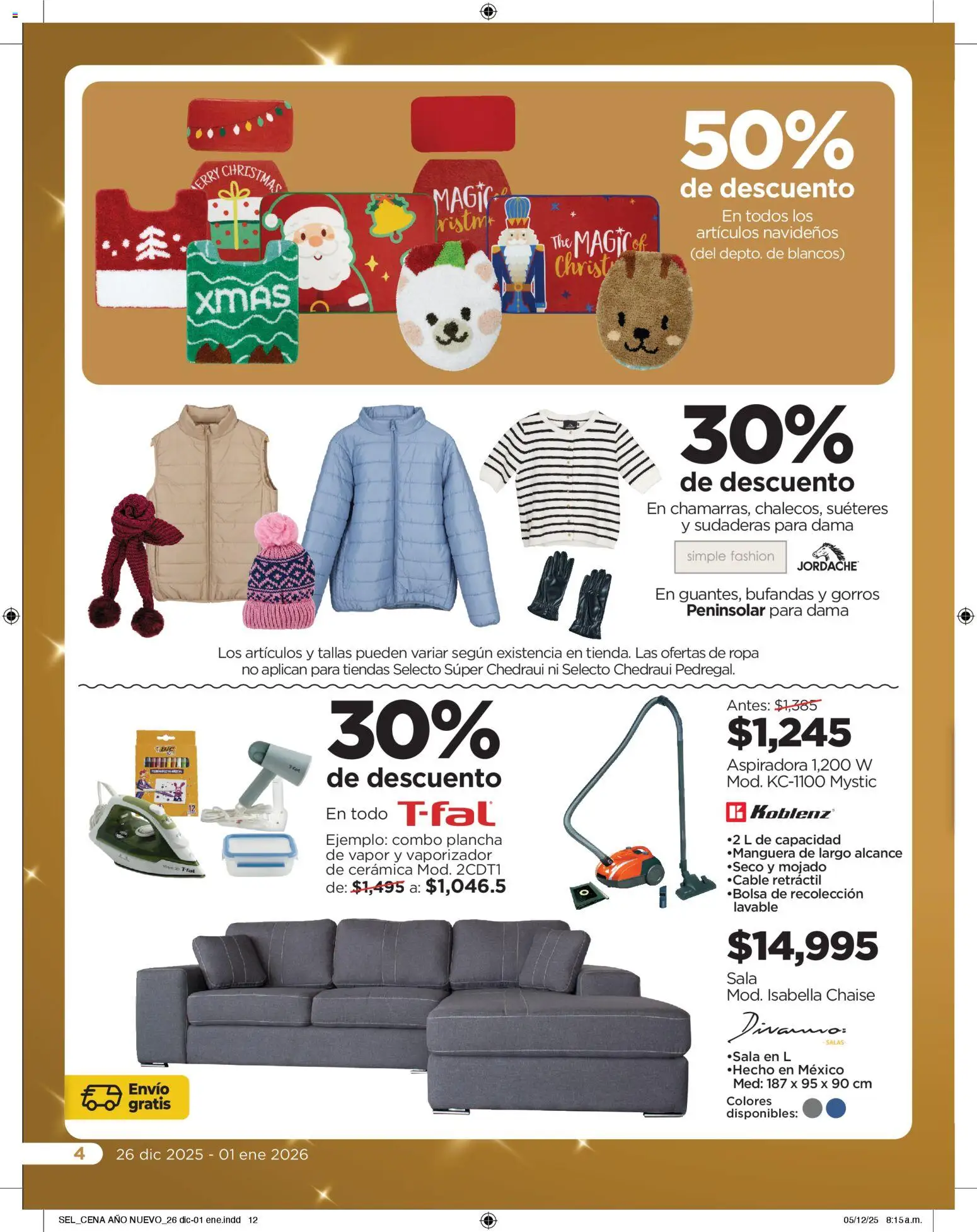 Nuevas ofertas de Chedraui válidas en toda la República Mexicana desde el 26.12.2025. ¡Encuentra las mejores ofertas en Chedraui folleto Sel Cena Año nuevo! | Página: 13 | Productos: Aspiradora, Plancha, Ropa