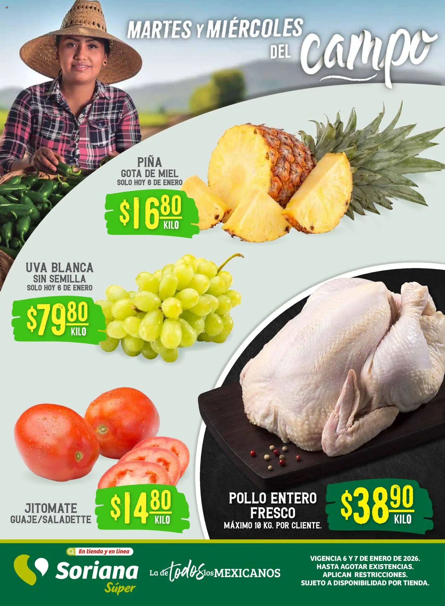 Nuevas ofertas de Soriana válidas en toda la República Mexicana desde el 06.01.2026. ¡Encuentra las mejores ofertas en Soriana - Martes y Miércoles del Campo Súper:  Ags, Nay, Jal, Qro, Col, Mich, Gto, Hgo, Tlax, Mor, Pue, Gro, Oax, Edo. de Mex, Val! | Página: 1 | Productos: Pollo, Uva, Piña