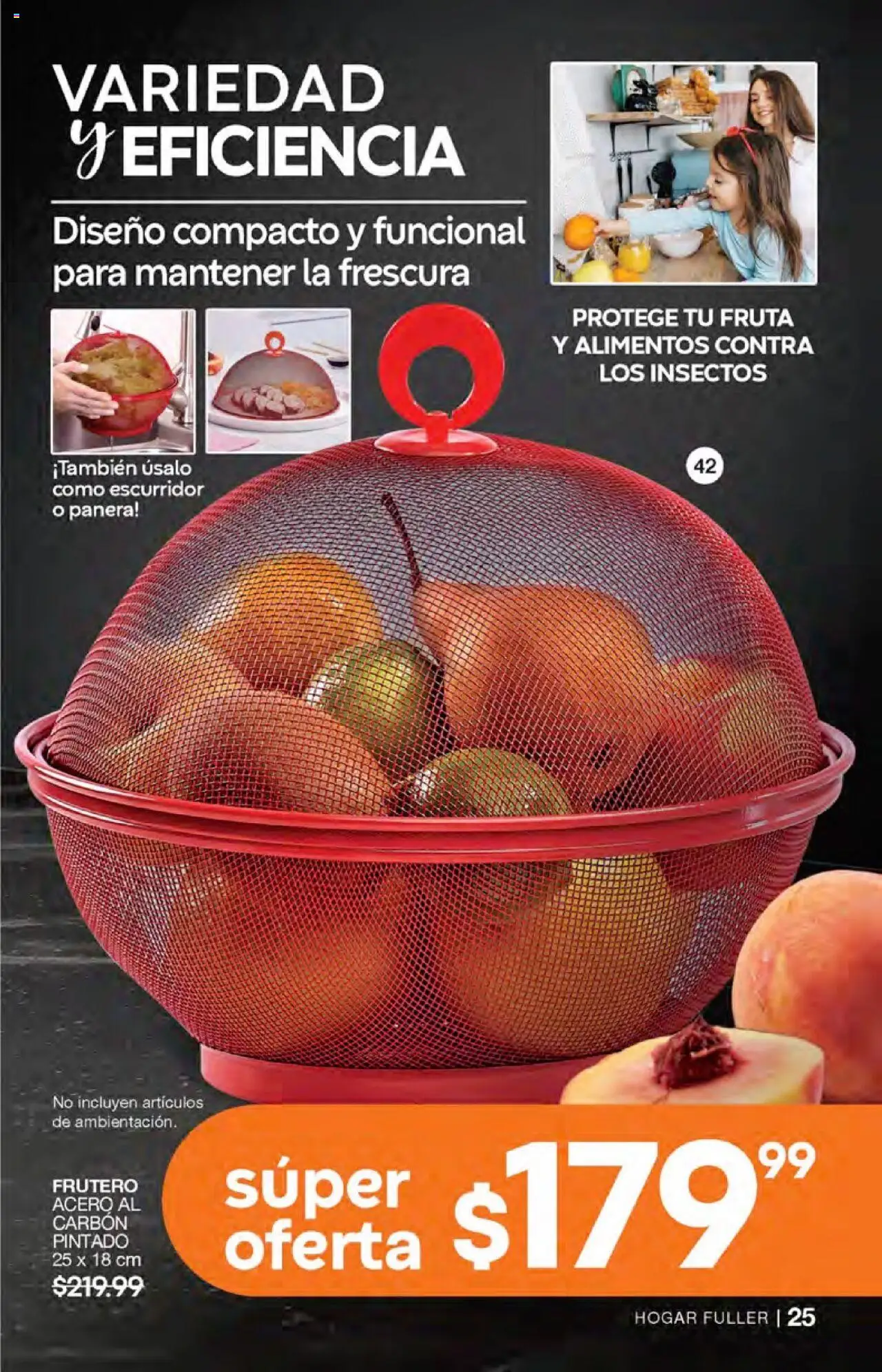 Nuevas ofertas de Fuller válidas en toda la República Mexicana desde el 20.08.2025. ¡Encuentra las mejores ofertas en Fuller - Campaña 10 2025! | Página: 27 | Productos: Panera, Frutero, Escurridor