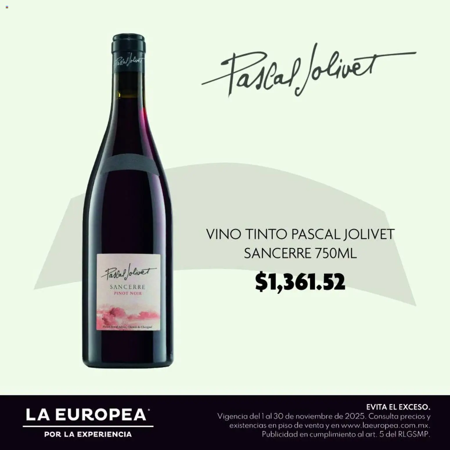 Nuevas ofertas de La Europea válidas en toda la República Mexicana desde el 01.11.2025. ¡Encuentra las mejores ofertas en La Europea catálogo Pascal Jolivet! | Página: 3 | Productos: Vino