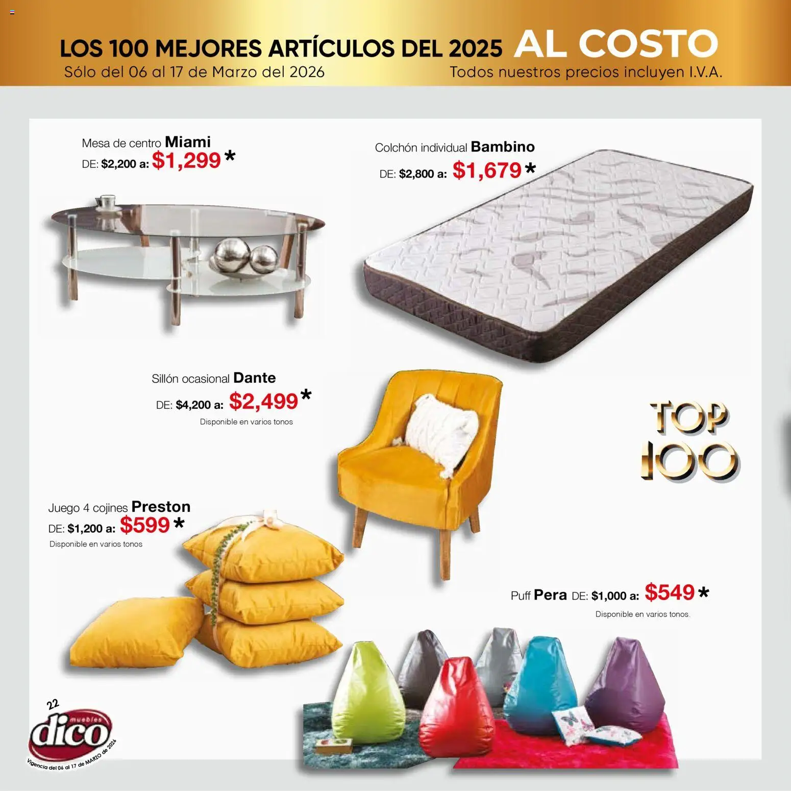 Nuevas ofertas de Muebles Dico válidas en toda la República Mexicana desde el 06.03.2026. ¡Encuentra las mejores ofertas en Muebles Dico catálogo Top 100! | Página: 22 | Productos: Pera, Sillón, Juego, Mesa de centro