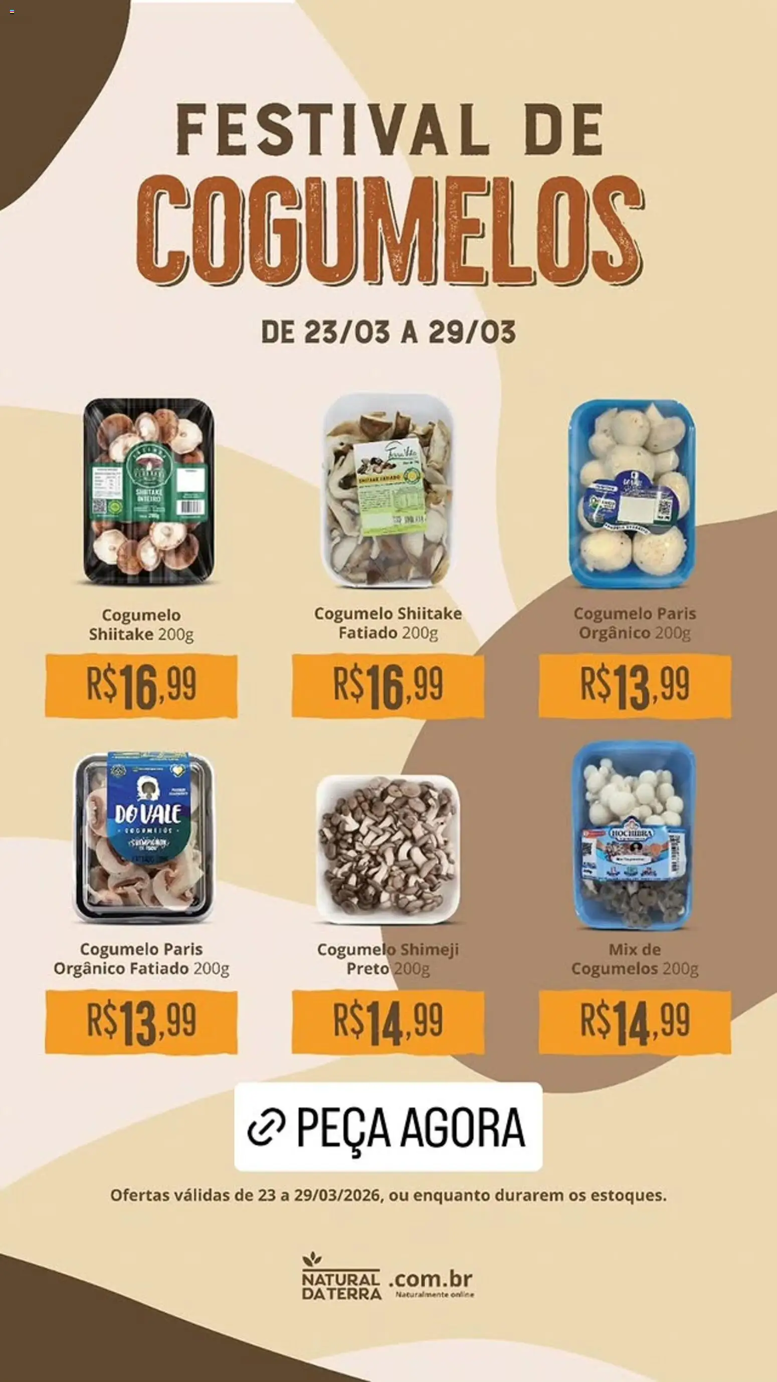 Natural da Terra ofertas Festival de Cogumelos de 23/03/2026 ? Não perca as melhores promoções! | Brasil