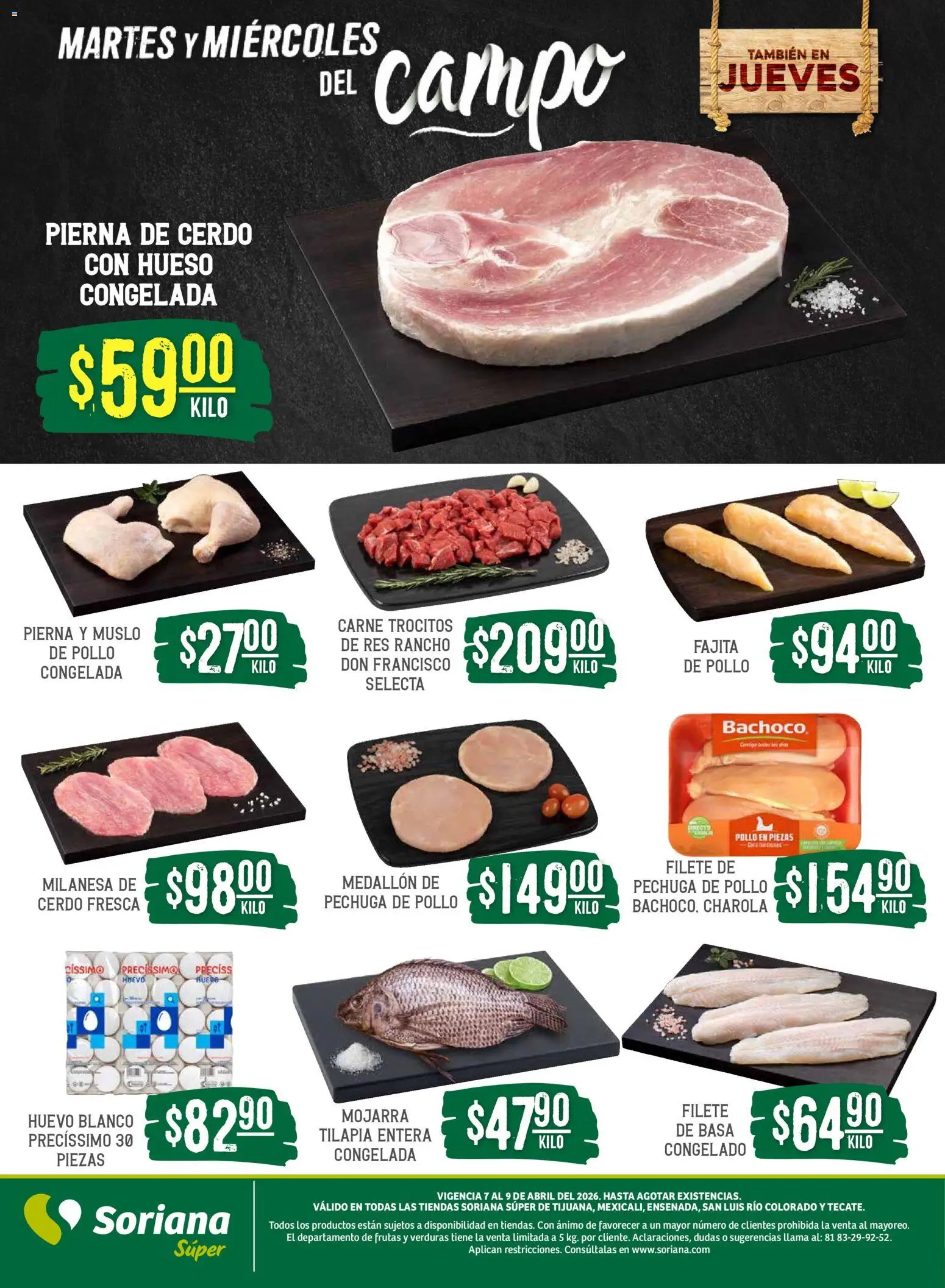 Nuevas ofertas de Soriana válidas en toda la República Mexicana desde el 07.04.2026. ¡Encuentra las mejores ofertas en Soriana Martes y Miércoles del Campo Súper: Tijuana, Mexicali, Ensenada, San Luis Río Colorado y Tecate! | Página: 4 | Productos: Pollo, Milanesa, Cerdo, Res