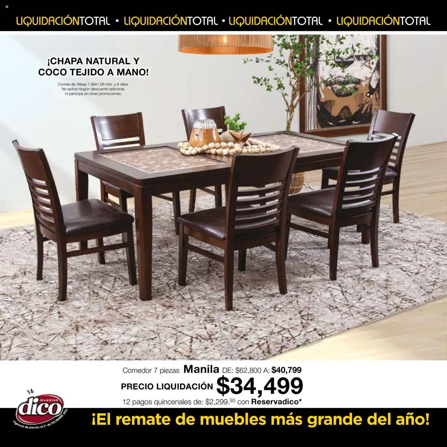 Nuevas ofertas de Muebles Dico válidas en toda la República Mexicana desde el 04.12.2025. ¡Encuentra las mejores ofertas en Muebles Dico Liquidación Total! | Página: 16 | Productos: Mesa