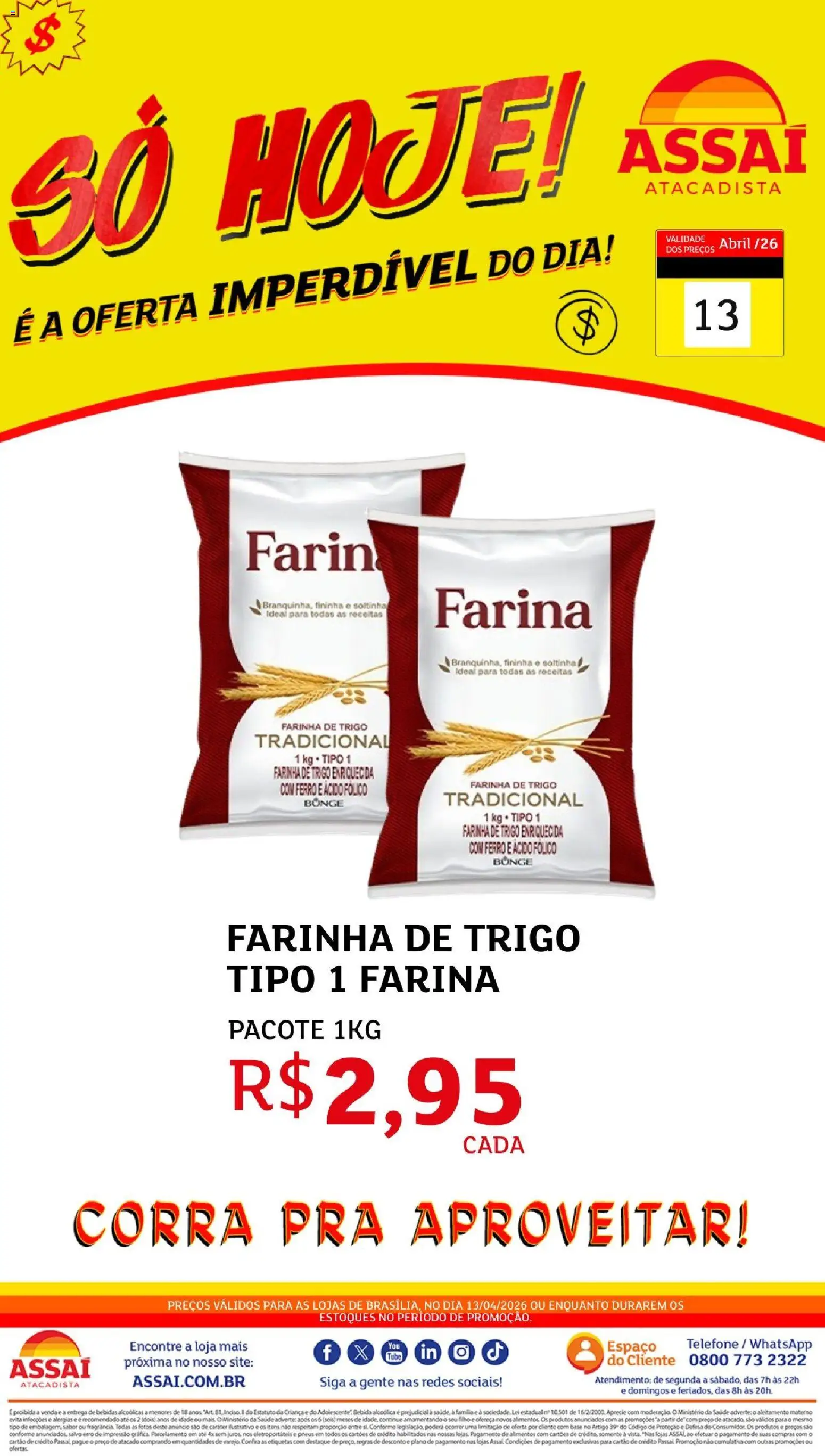 Assaí Atacadista Folheto - válido de 13.04.2026 | Página: 1 | Produtos: Ferro, Farinha de trigo, Base, Telefone