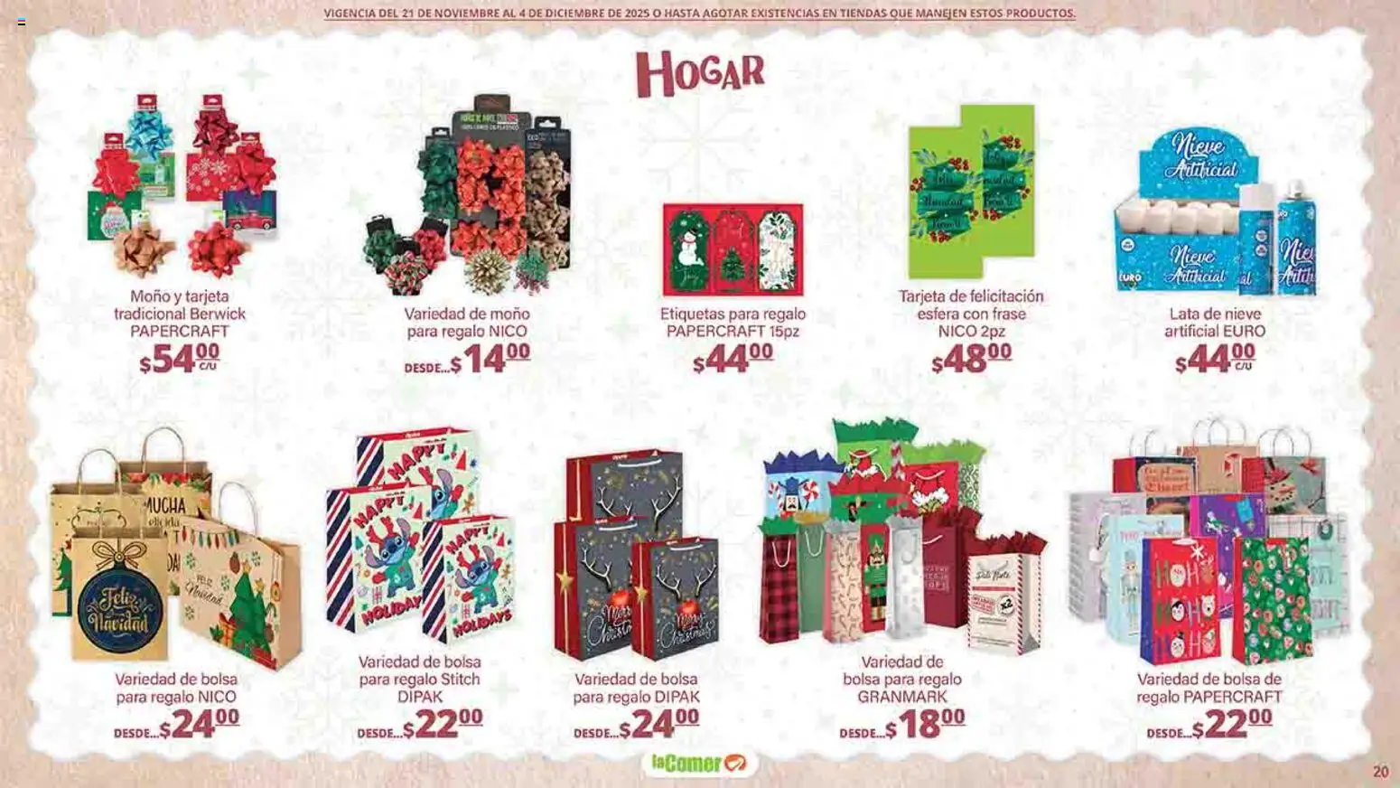 Nuevas ofertas de La Comer válidas en toda la República Mexicana desde el 21.11.2025. ¡Encuentra las mejores ofertas en La Comer folleto Felices Fiestas! | Página: 20 | Productos: Bolsa, Moño