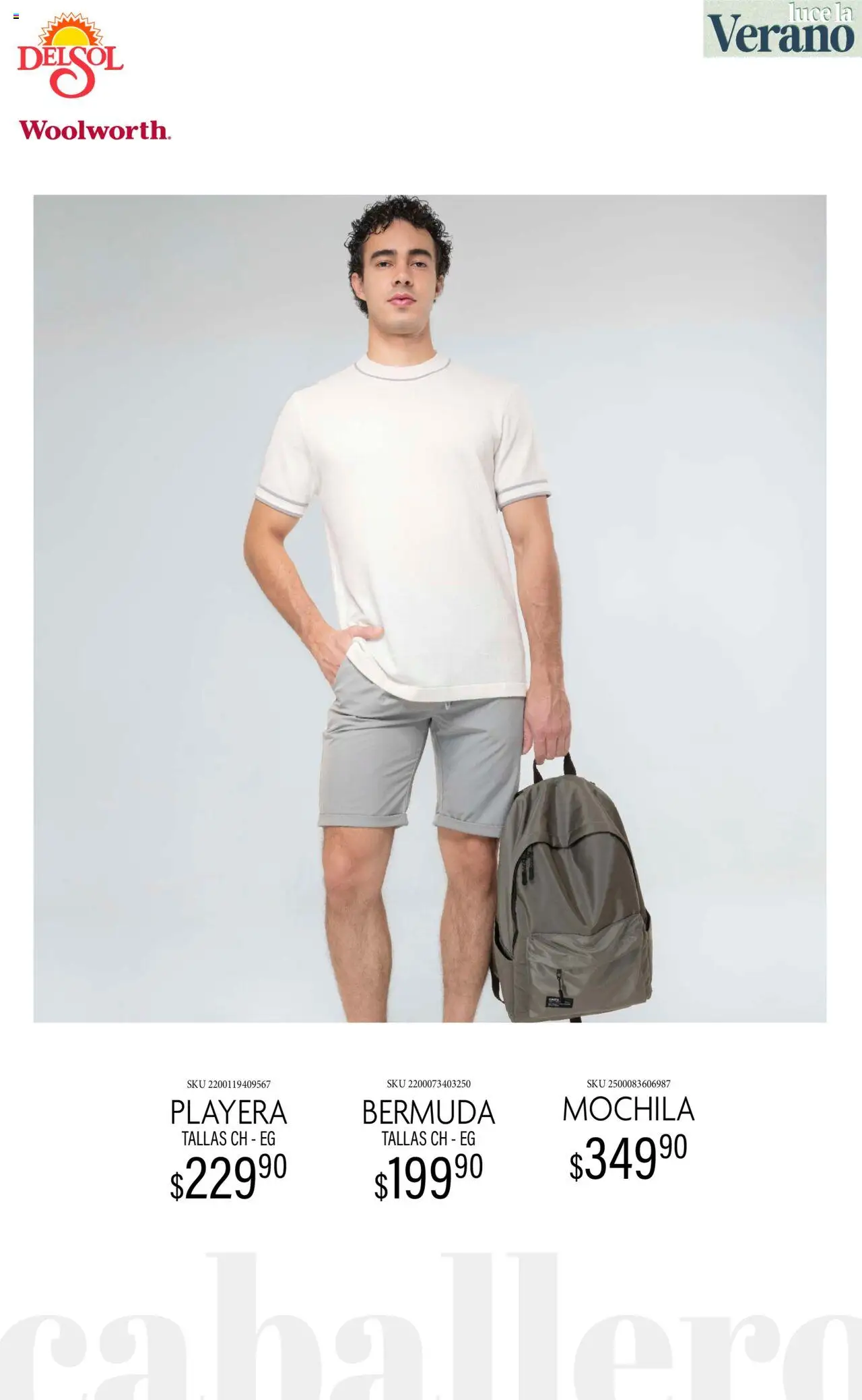 Nuevas ofertas de Del Sol y Woolworth válidas en toda la República Mexicana desde el 24.06.2025. ¡Encuentra las mejores ofertas en Del Sol y Woolworth catálogo Luce El Verano! | Página: 7 | Productos: Mochila, Playera, Bermuda