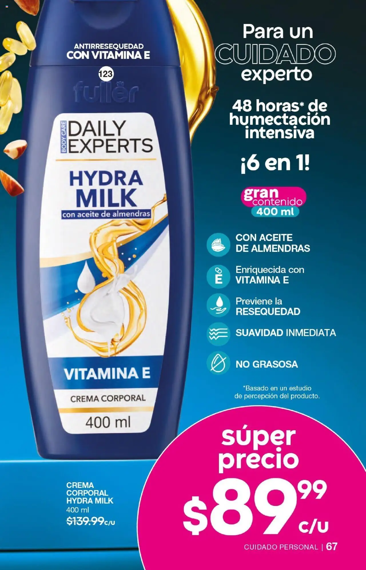 Nuevas ofertas de Fuller válidas en toda la República Mexicana desde el 17.09.2025. ¡Encuentra las mejores ofertas en Fuller - Campaña 12 2025! | Página: 67 | Productos: Almendras, Aceite, Body, Crema corporal