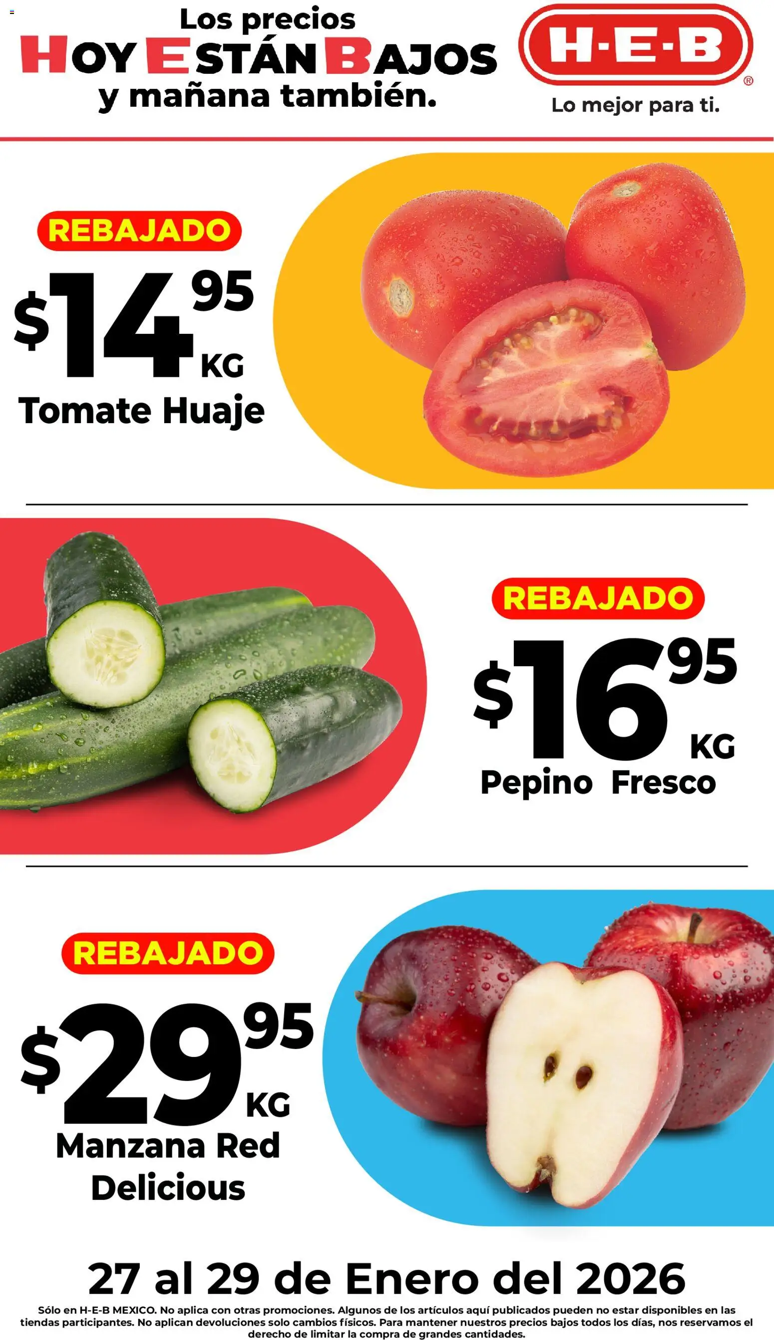 Nuevas ofertas de H-E-B válidas en toda la República Mexicana desde el 27.01.2026. ¡Encuentra las mejores ofertas en H-E-B folleto Rebajado! | Página: 1 | Productos: Tomate, Manzana