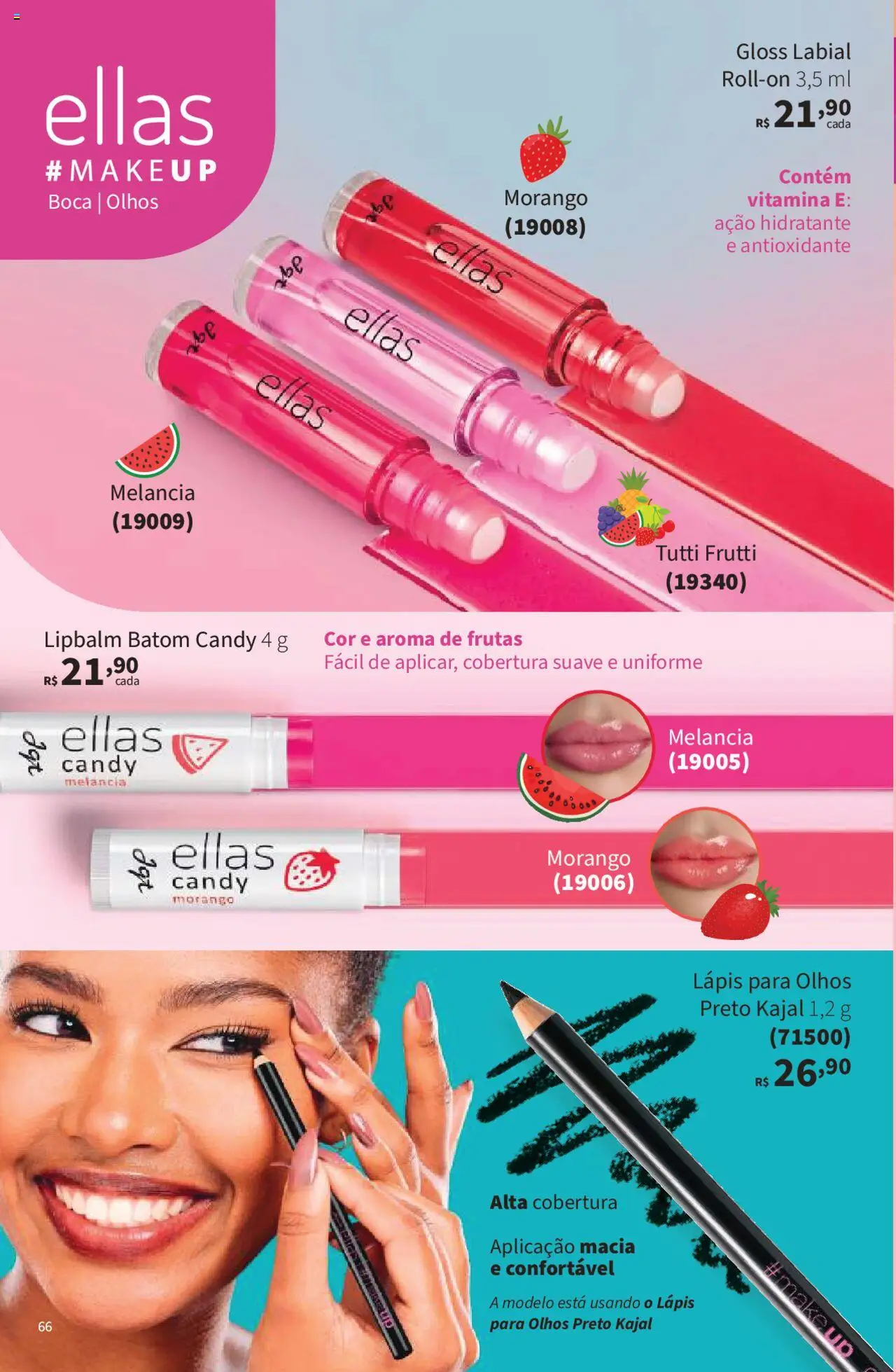 Jequiti Folheto - válido de 22.08.2025 | Página: 66 | Produtos: Melancia, Batom, Gloss labial, Lápis