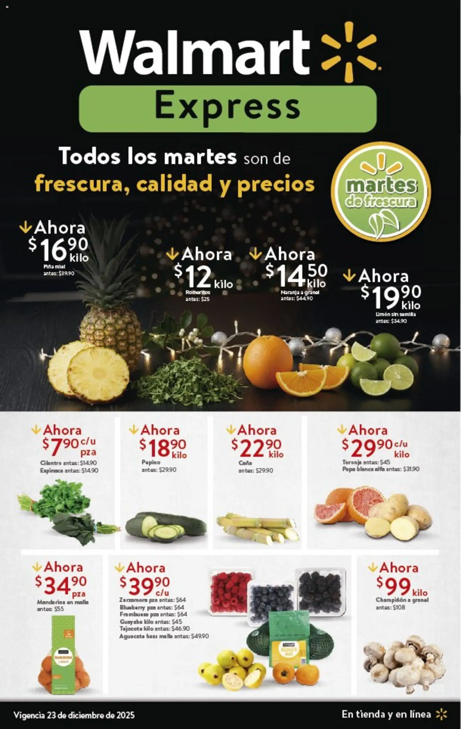 Nuevas ofertas de Walmart Express válidas en toda la República Mexicana desde el 23.12.2025. ¡Encuentra las mejores ofertas en Walmart Express folleto Ofertas! | Página: 1 | Productos: Aguacate, Piña, Espinaca, Malla