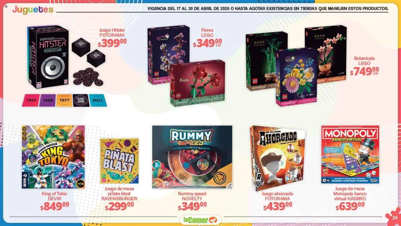Nuevas ofertas de La Comer válidas en toda la República Mexicana desde el 17.04.2026. ¡Encuentra las mejores ofertas en La Comer folleto Día del Niño! | Página: 24 | Productos: Juego, Banco, Mesa