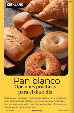 Vista previa de Pan blanco, Opciones prácticas para el día a día. El pan es un básico en muchas comidas y tener opciones listas facilita desde el desayuno hasta la cena. En Costco encontrarás variedades que funcionan para diferentes necesidades sin complicaciones., nuevo folleto de la tienda, válido en México a partir del 01.01.2026 | Página: 90 | Productos: Pan