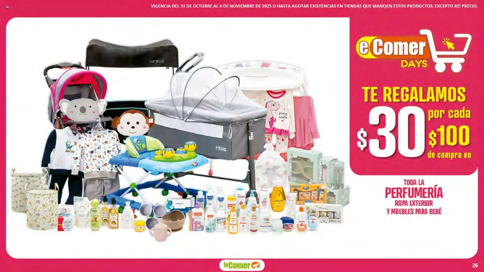 Nuevas ofertas de La Comer válidas en toda la República Mexicana desde el 31.10.2025. ¡Encuentra las mejores ofertas en La Comer folleto! | Página: 26 | Productos: Ropa, Té