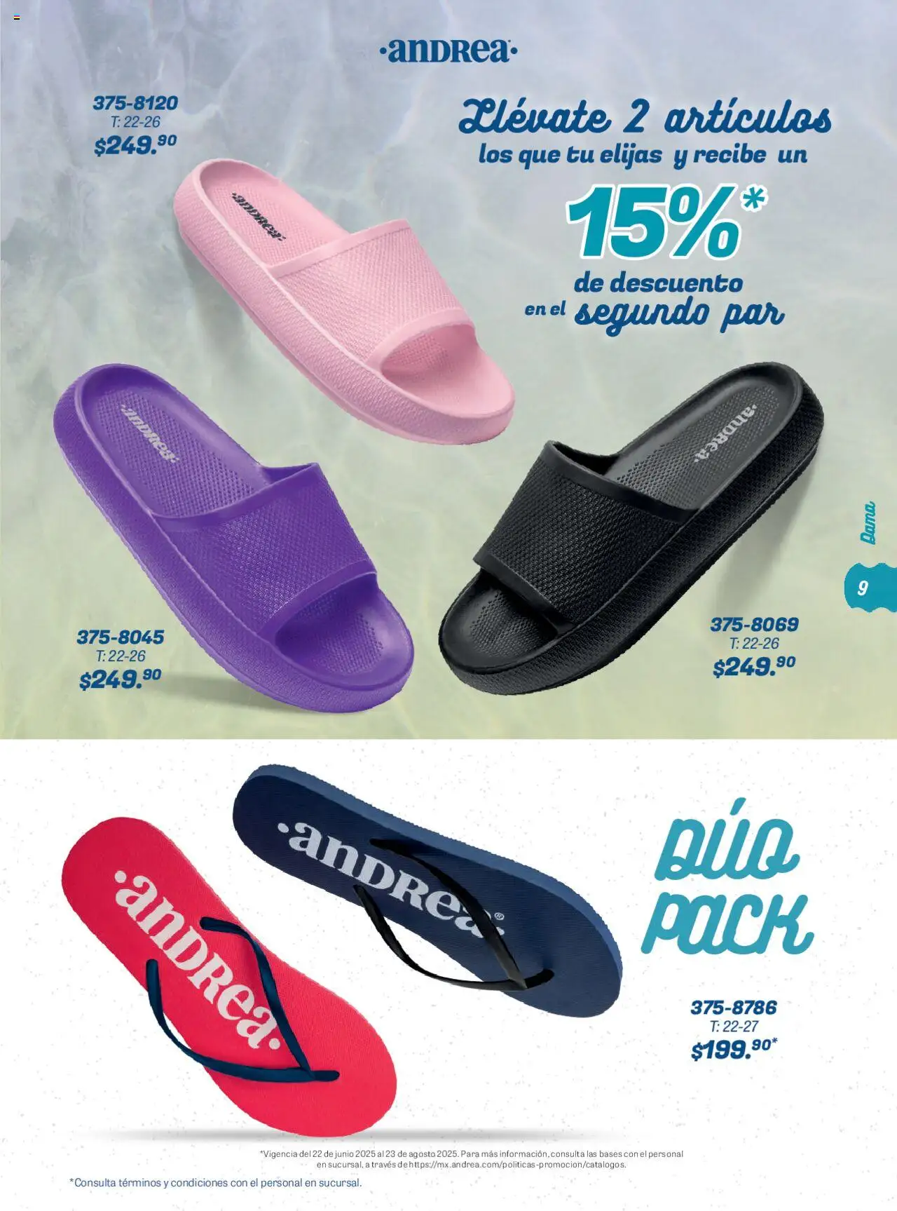Nuevas ofertas de Andrea válidas en toda la República Mexicana desde el 22.06.2025. ¡Encuentra las mejores ofertas en Andrea catálogo Summer Time! | Página: 9