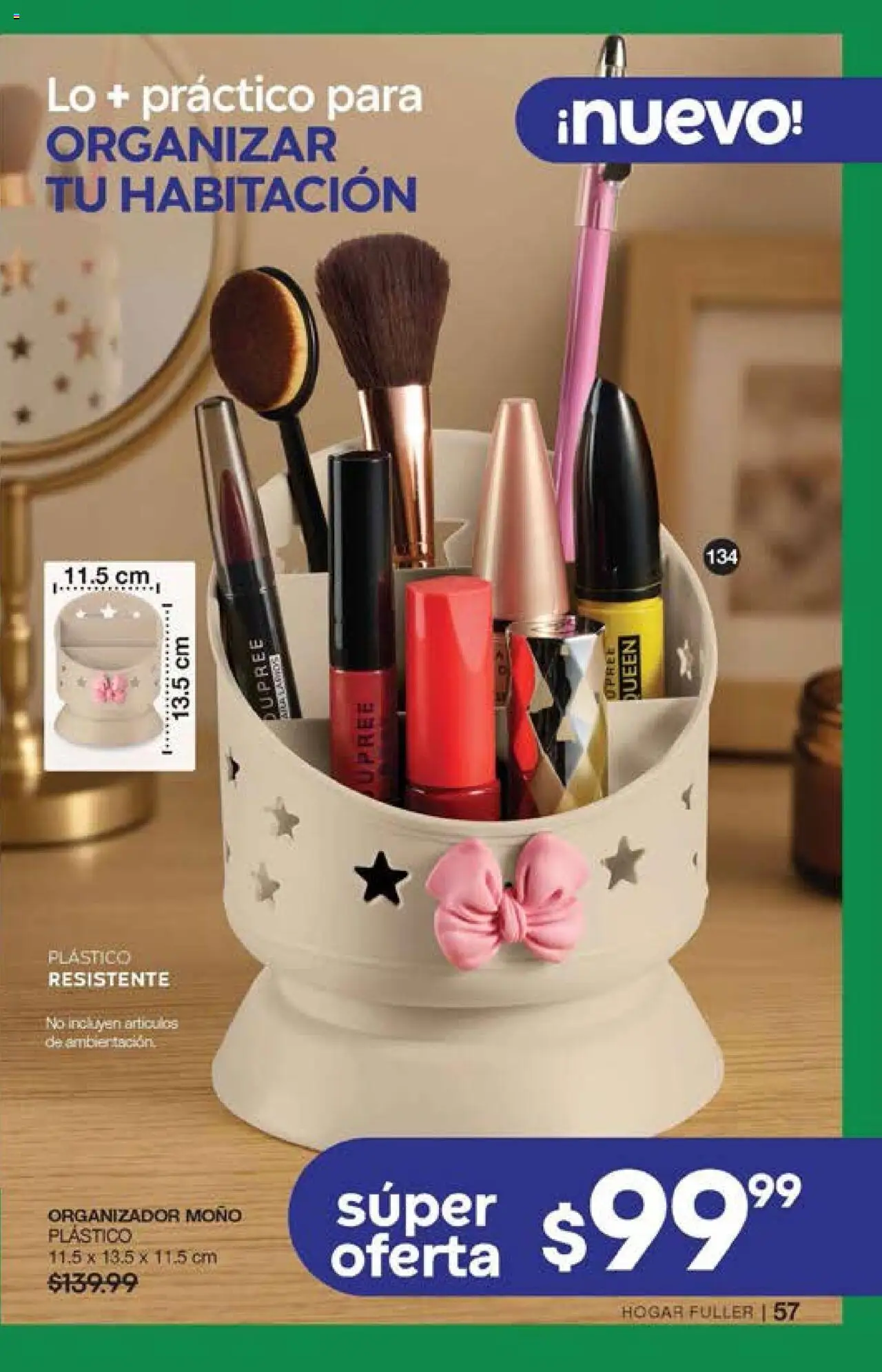 Nuevas ofertas de Fuller válidas en toda la República Mexicana desde el 15.10.2025. ¡Encuentra las mejores ofertas en Fuller - Campaña 14 2025! | Página: 57 | Productos: Organizador, Moño