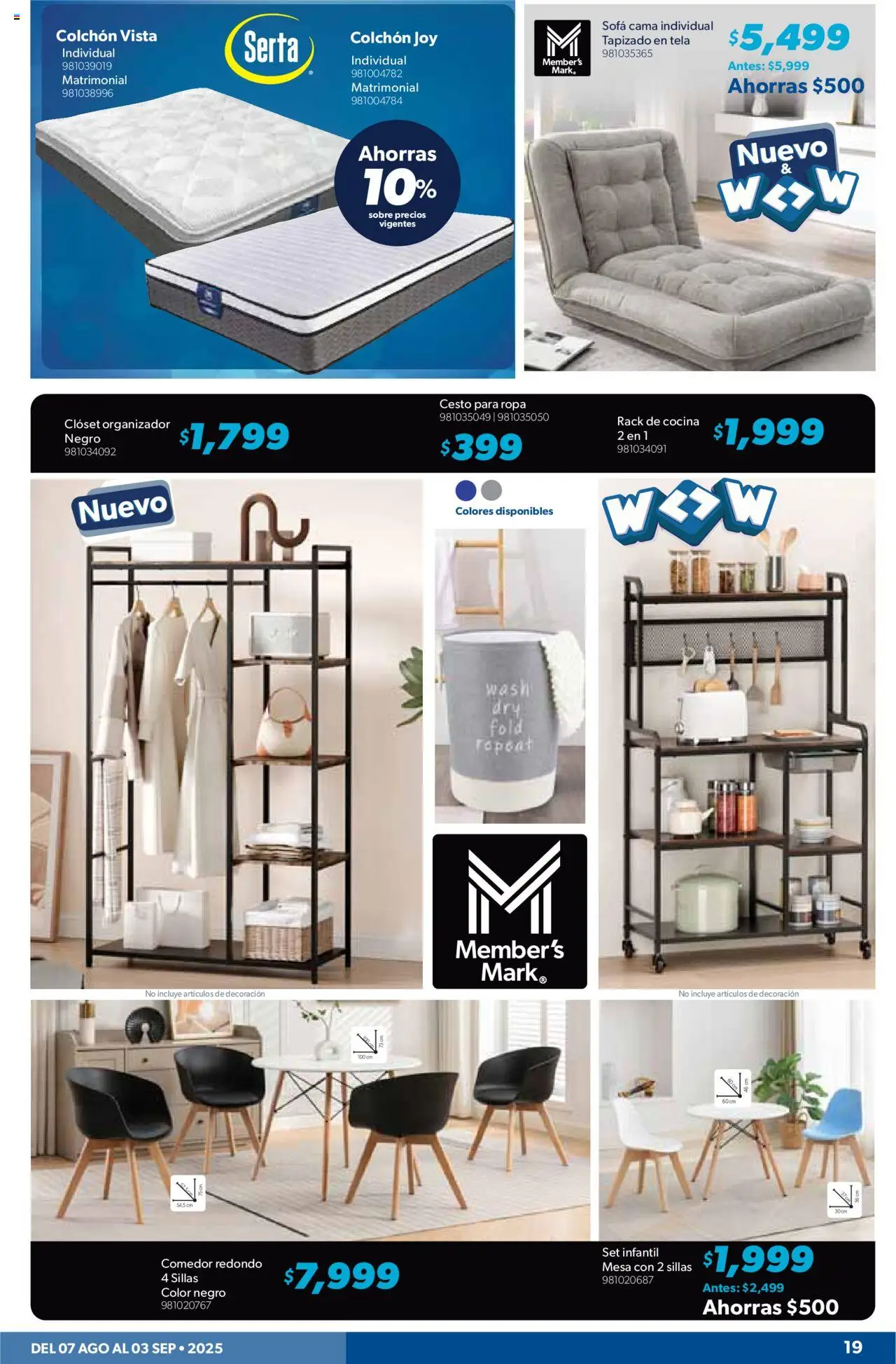 Nuevas ofertas de Sam's Club válidas en toda la República Mexicana desde el 07.08.2025. ¡Encuentra las mejores ofertas en Sam's Club - Catálogo Productos Especiales! | Página: 19 | Productos: Sofá, Organizador, Ropa, Mesa