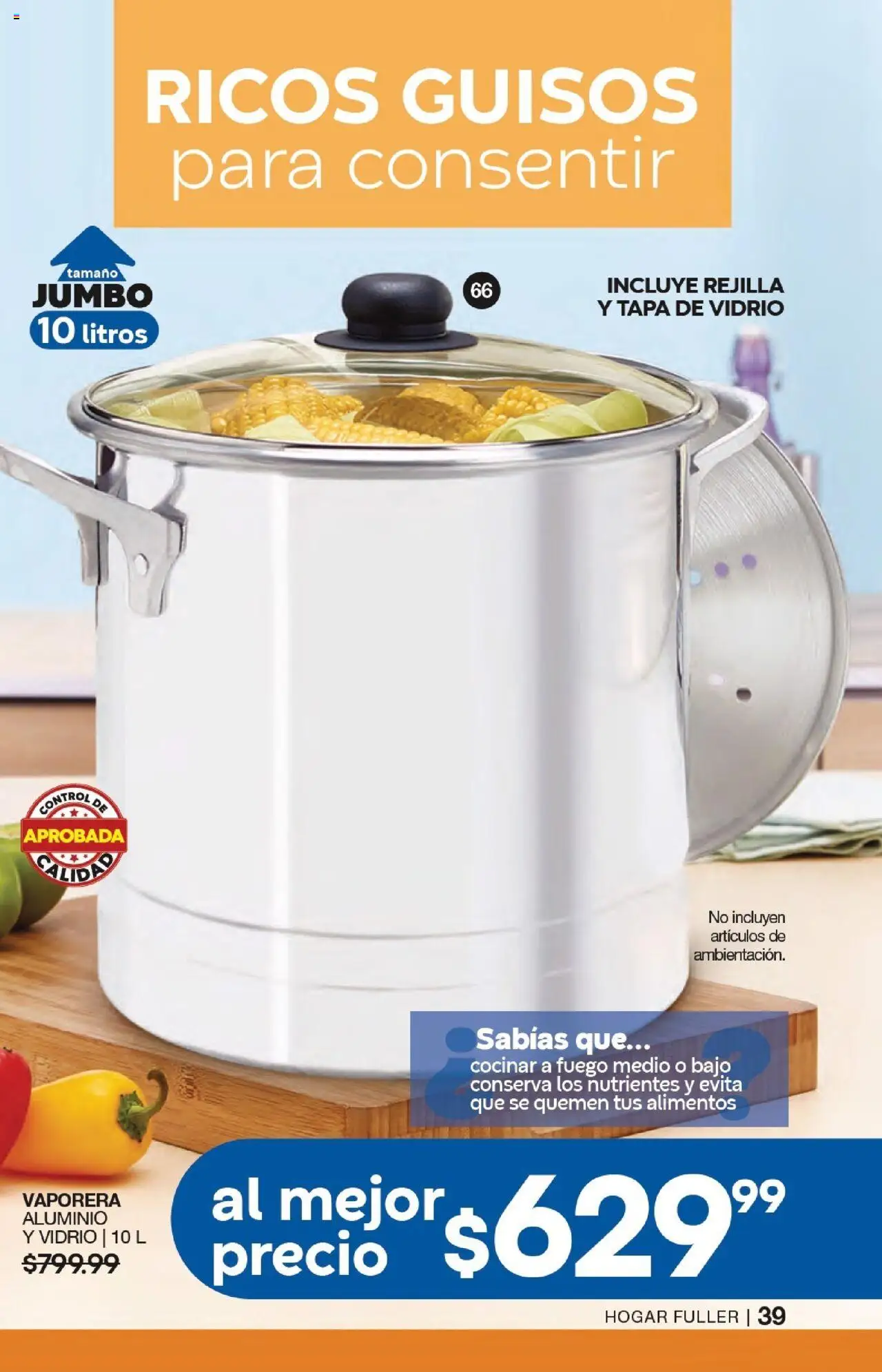 Nuevas ofertas de Fuller válidas en toda la República Mexicana desde el 17.09.2025. ¡Encuentra las mejores ofertas en Fuller - Campaña 12 2025! | Página: 39 | Productos: Vaporera, Rejilla