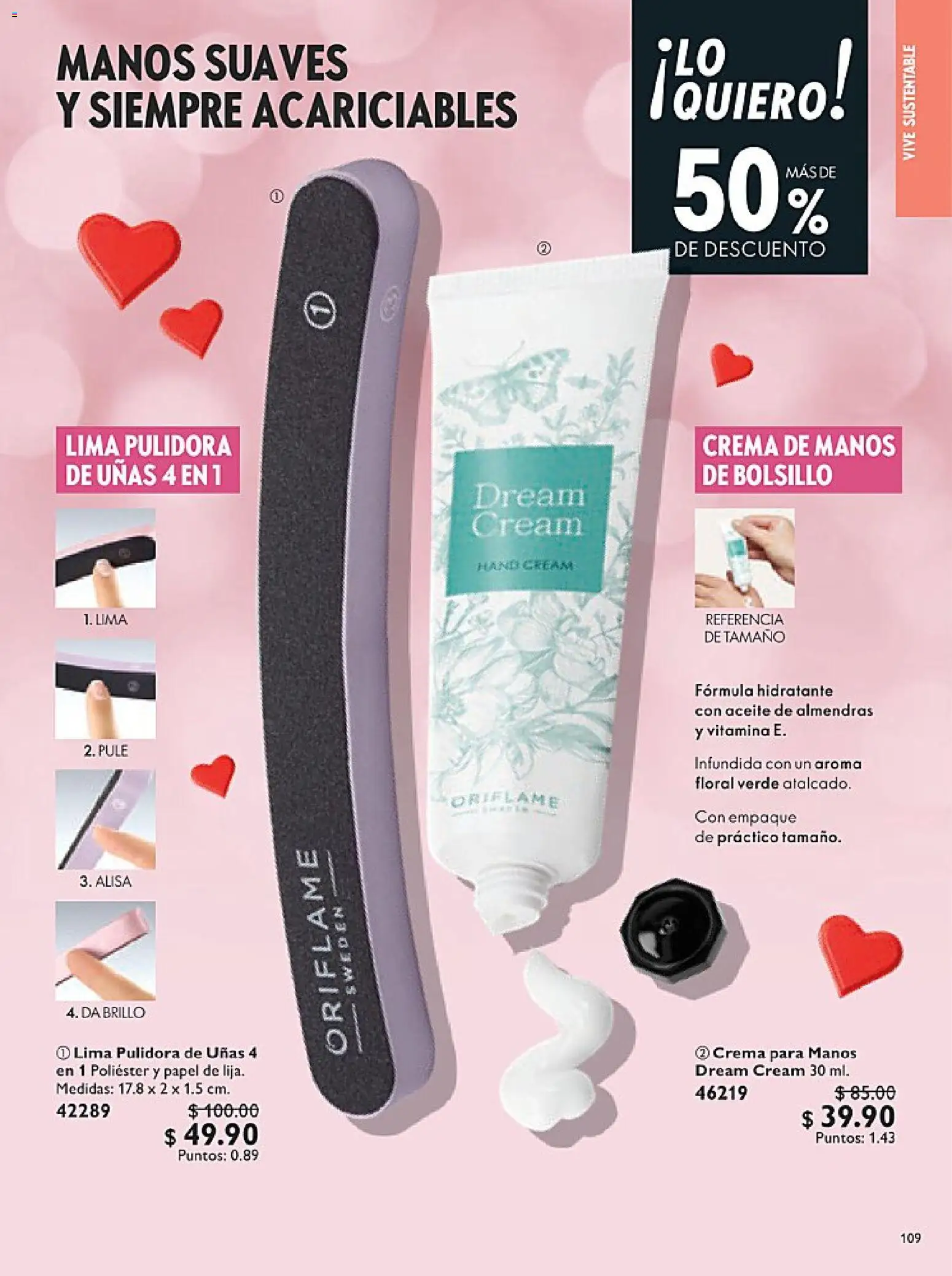 Nuevas ofertas de Oriflame válidas en toda la República Mexicana desde el 24.01.2026. ¡Encuentra las mejores ofertas en Oriflame campaña 2 2026! | Página: 109 | Productos: Almendras, Aceite, Pulidora de uñas, Crema de manos