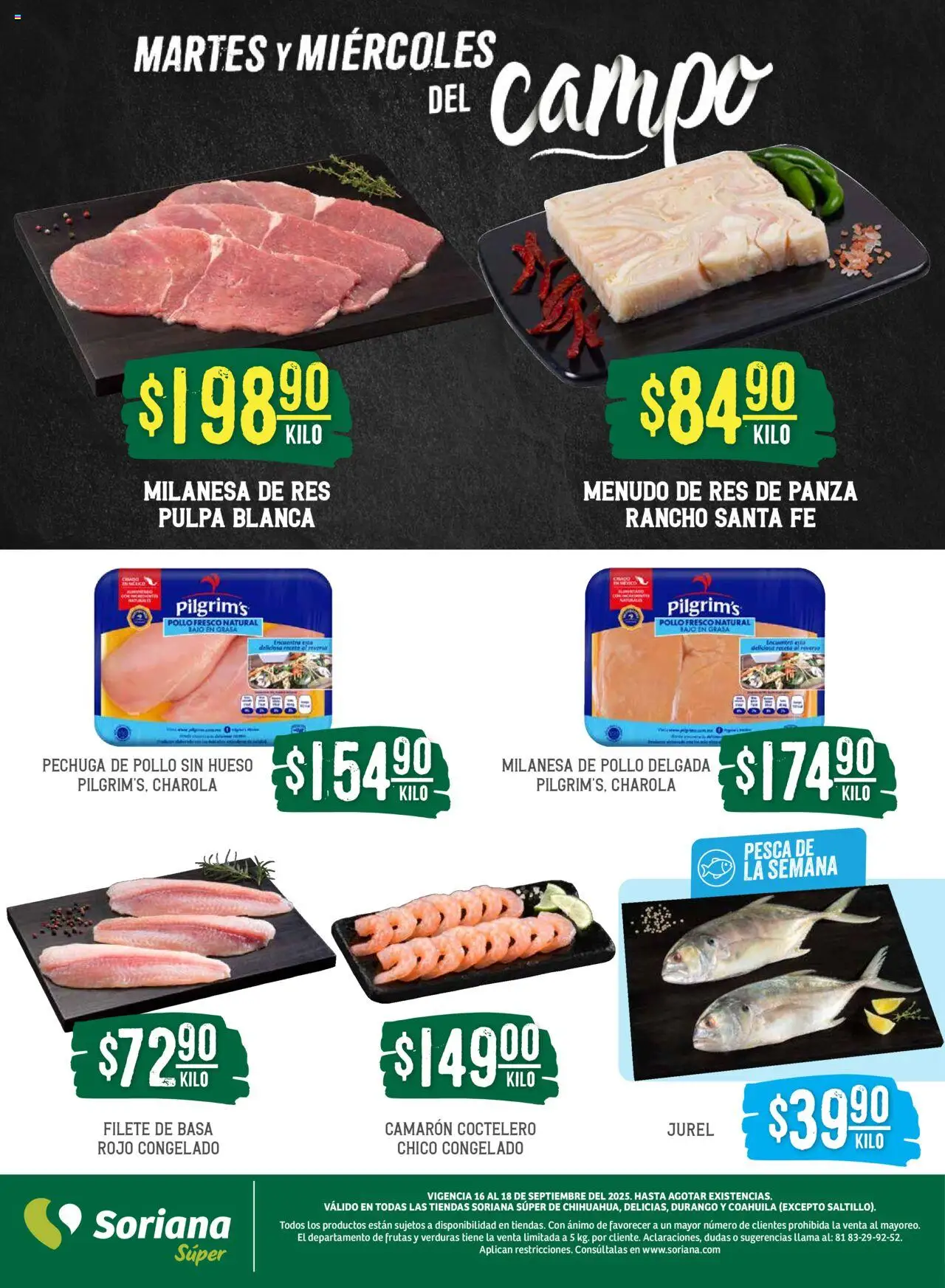 Nuevas ofertas de Soriana válidas en toda la República Mexicana desde el 16.09.2025. ¡Encuentra las mejores ofertas en Soriana - Martes y Miércoles del Campo Súper: Chih, Delicias, Dur y Coah (excepto Saltillo)! | Página: 4 | Productos: Pollo, Milanesa, Res