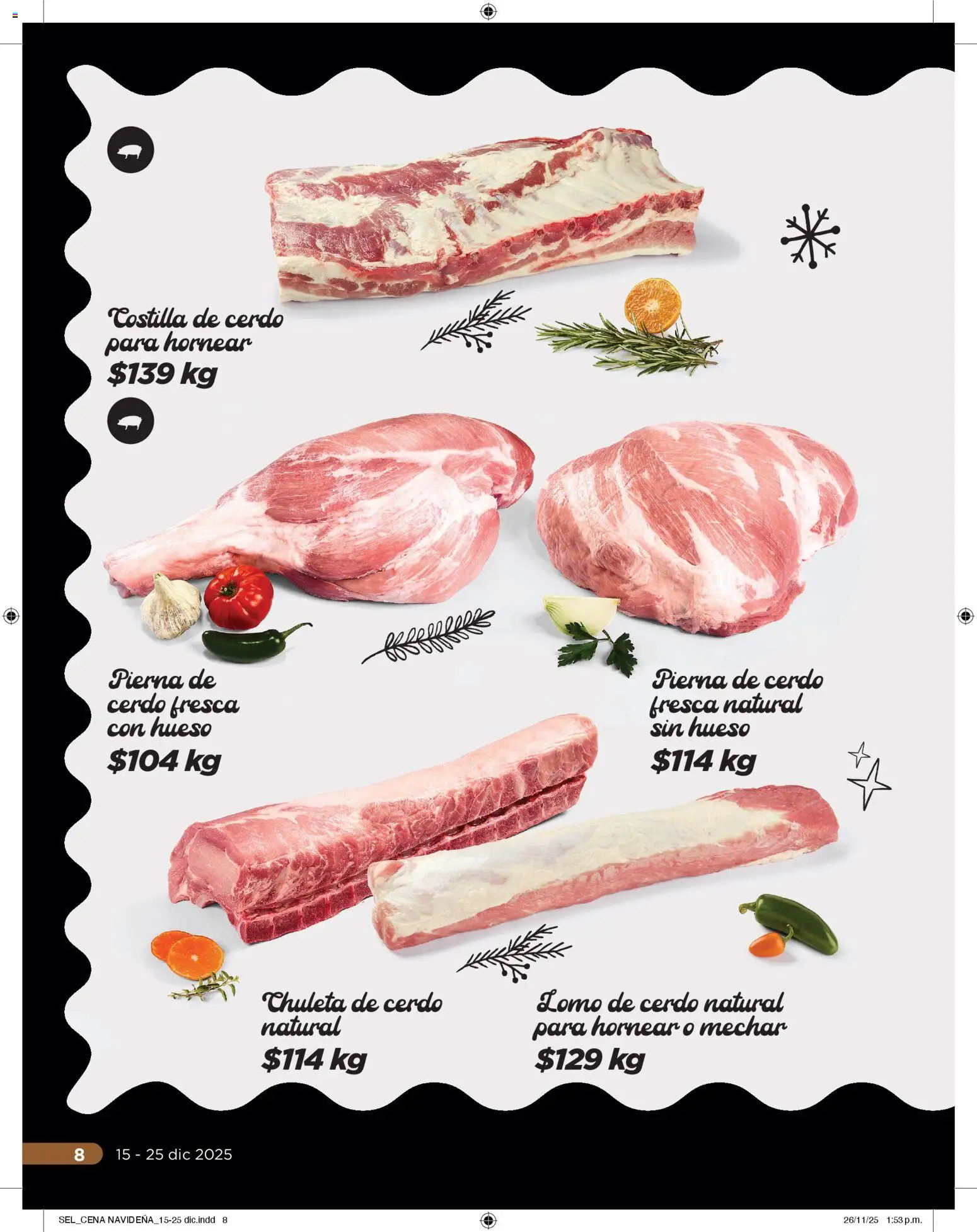 Nuevas ofertas de Chedraui válidas en toda la República Mexicana desde el 15.12.2025. ¡Encuentra las mejores ofertas en Chedraui folleto Delicias! | Página: 8 | Productos: Cerdo