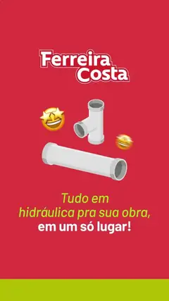 Ferreira Costa - Ofertas hidráulica - Pré-Visualização do folheto da loja Ferreira Costa, válido de 24.10.2025