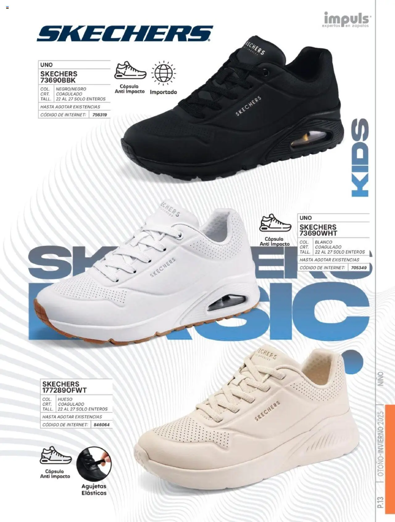 Nuevas ofertas de Impuls válidas en toda la República Mexicana desde el 07.07.2025. ¡Encuentra las mejores ofertas en Impuls catálogo Niño Otoño-Invierno 2025! | Página: 15 | Productos: Zapatos