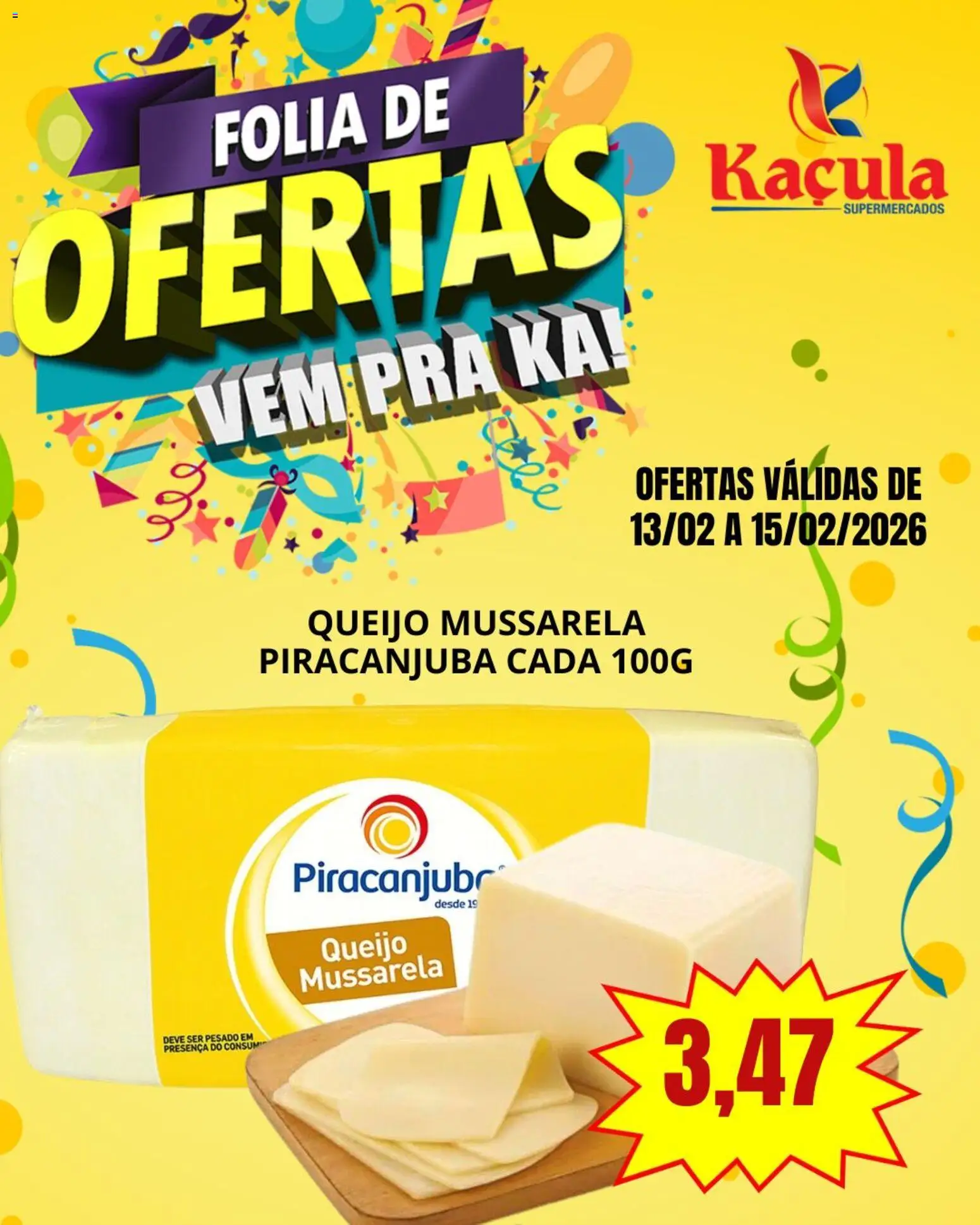 Kaçula Folheto - válido de 13.02.2026 | Página: 7 | Produtos: Queijo, Mussarela