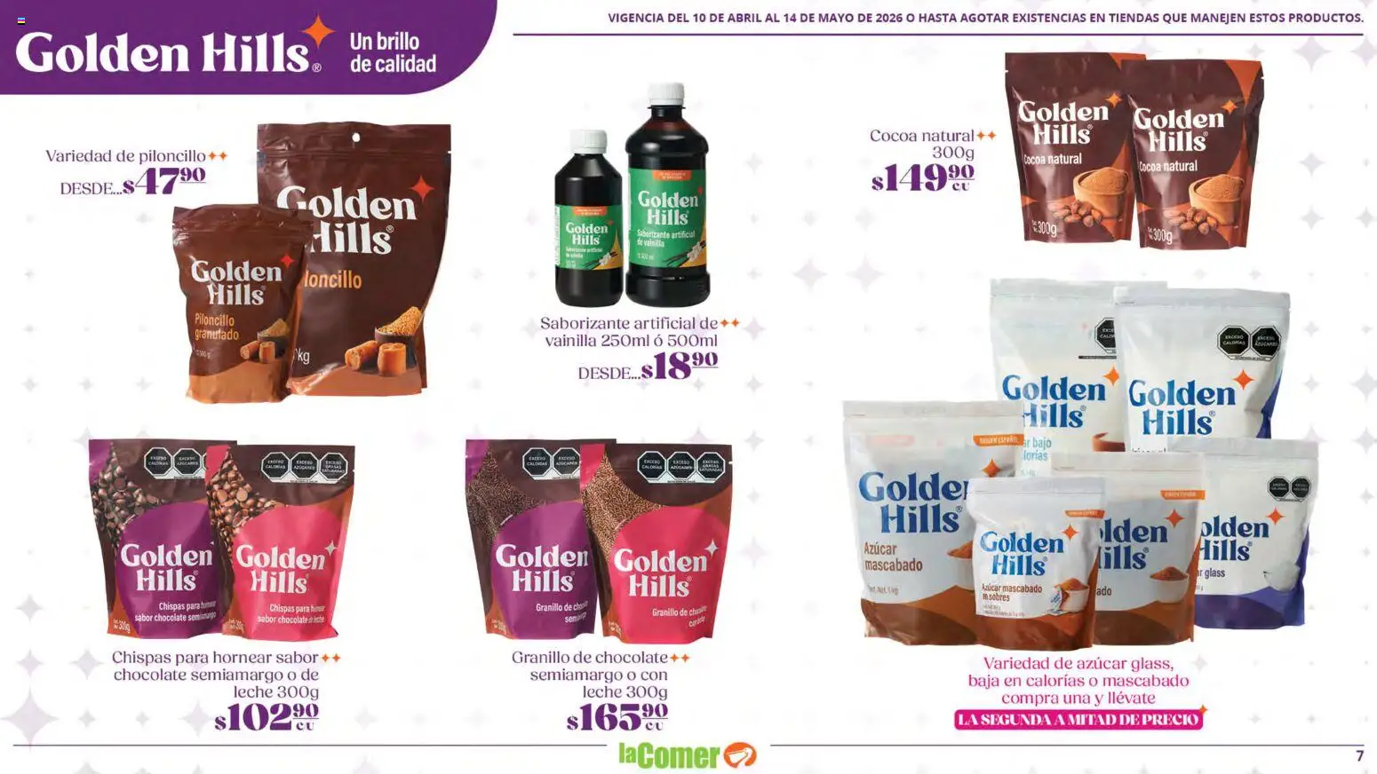 Nuevas ofertas de La Comer válidas en toda la República Mexicana desde el 10.04.2026. ¡Encuentra las mejores ofertas en La Comer folleto Golden Hills! | Página: 7 | Productos: Azúcar, Leche, Brillo, Chocolate