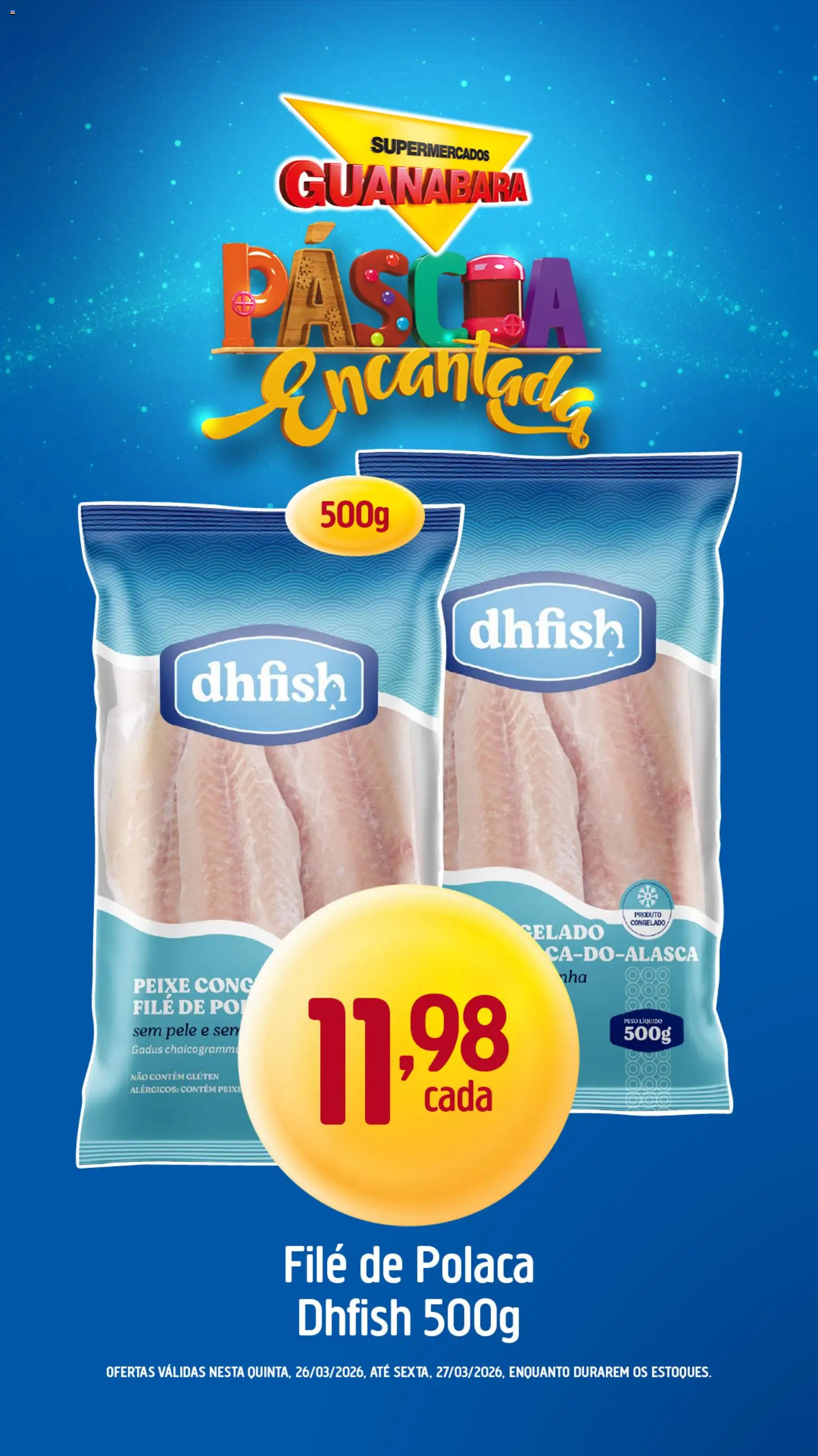 Supermercados Guanabara Folheto - válido de 26.03.2026 | Página: 9 | Produtos: Peixe, File de polaca