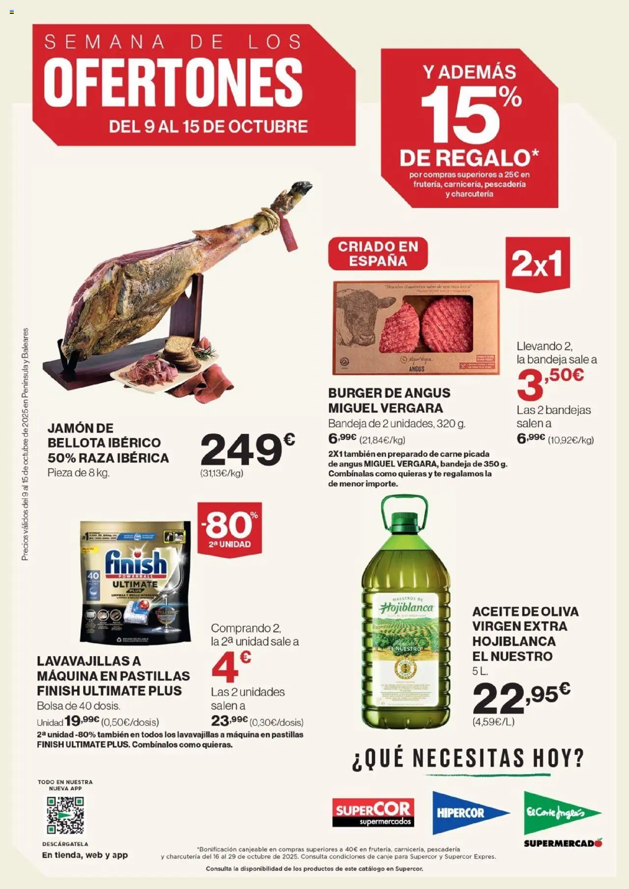 Nuevas ofertas de El Corte Inglés válidas en toda la República Mexicana desde el 09.10.2025. ¡Encuentra las mejores ofertas en El Corte Inglés - Catálogo - Semana de los ofertones! | Página: 1 | Productos: Bandeja, Aceite de oliva, Lavavajillas, Té