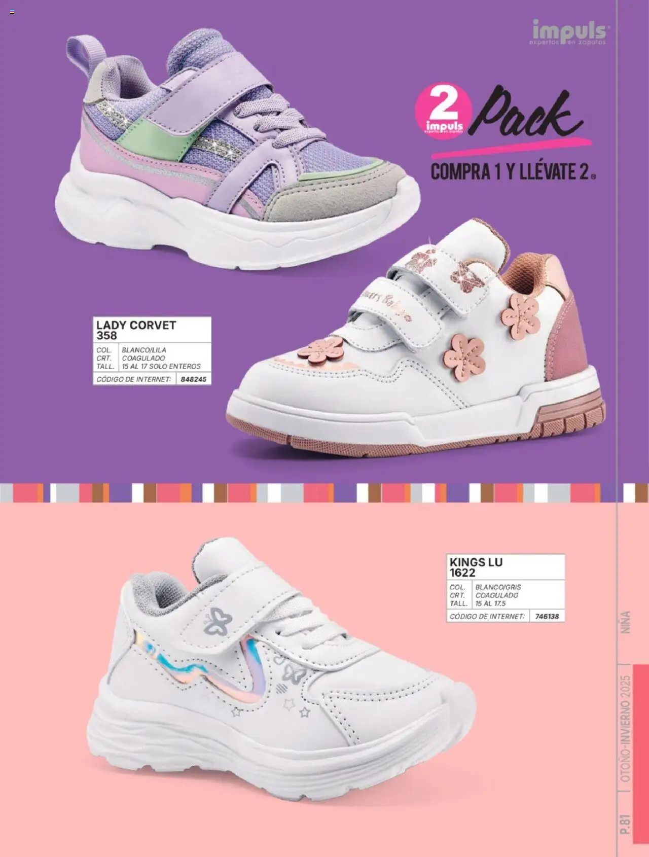 Nuevas ofertas de Impuls válidas en toda la República Mexicana desde el 07.07.2025. ¡Encuentra las mejores ofertas en Impuls catálogo Niña Otoño-Invierno 2025! | Página: 83 | Productos: Zapatos