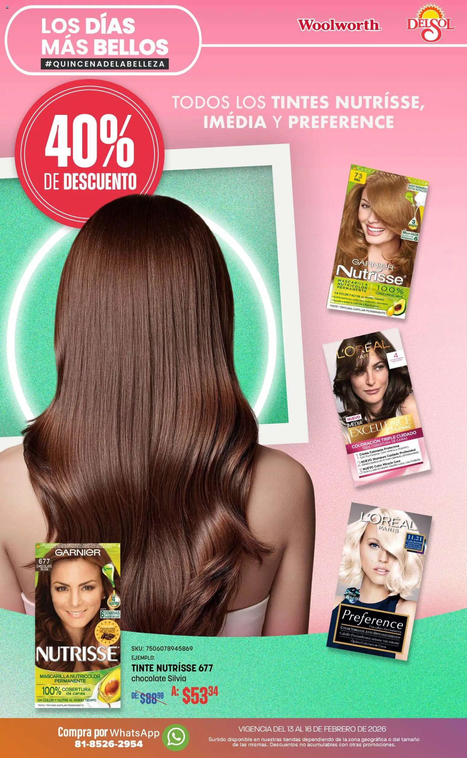 Nuevas ofertas de Del Sol y Woolworth válidas en toda la República Mexicana desde el 13.02.2026. ¡Encuentra las mejores ofertas en Del Sol y Woolworth catálogo Los días más bellos! | Página: 7 | Productos: Crema, Chocolate, Radiante, Mascarilla