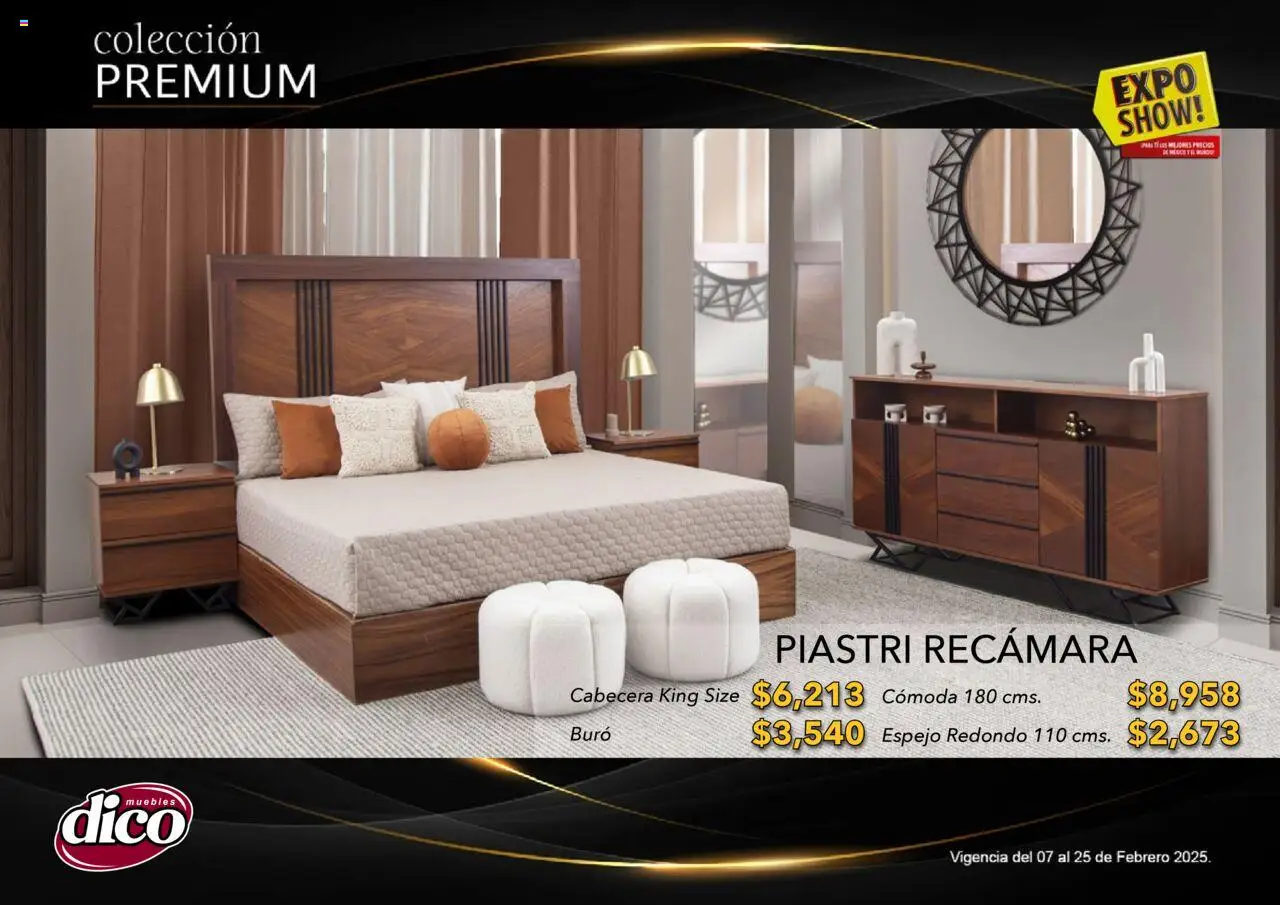 Nuevas ofertas de Muebles Dico válidas en toda la República Mexicana desde el 06.02.2025. ¡Encuentra las mejores ofertas en Muebles Dico catálogo Exposhow Premium! | Página: 5 | Productos: Cabecera, Buró, Espejo