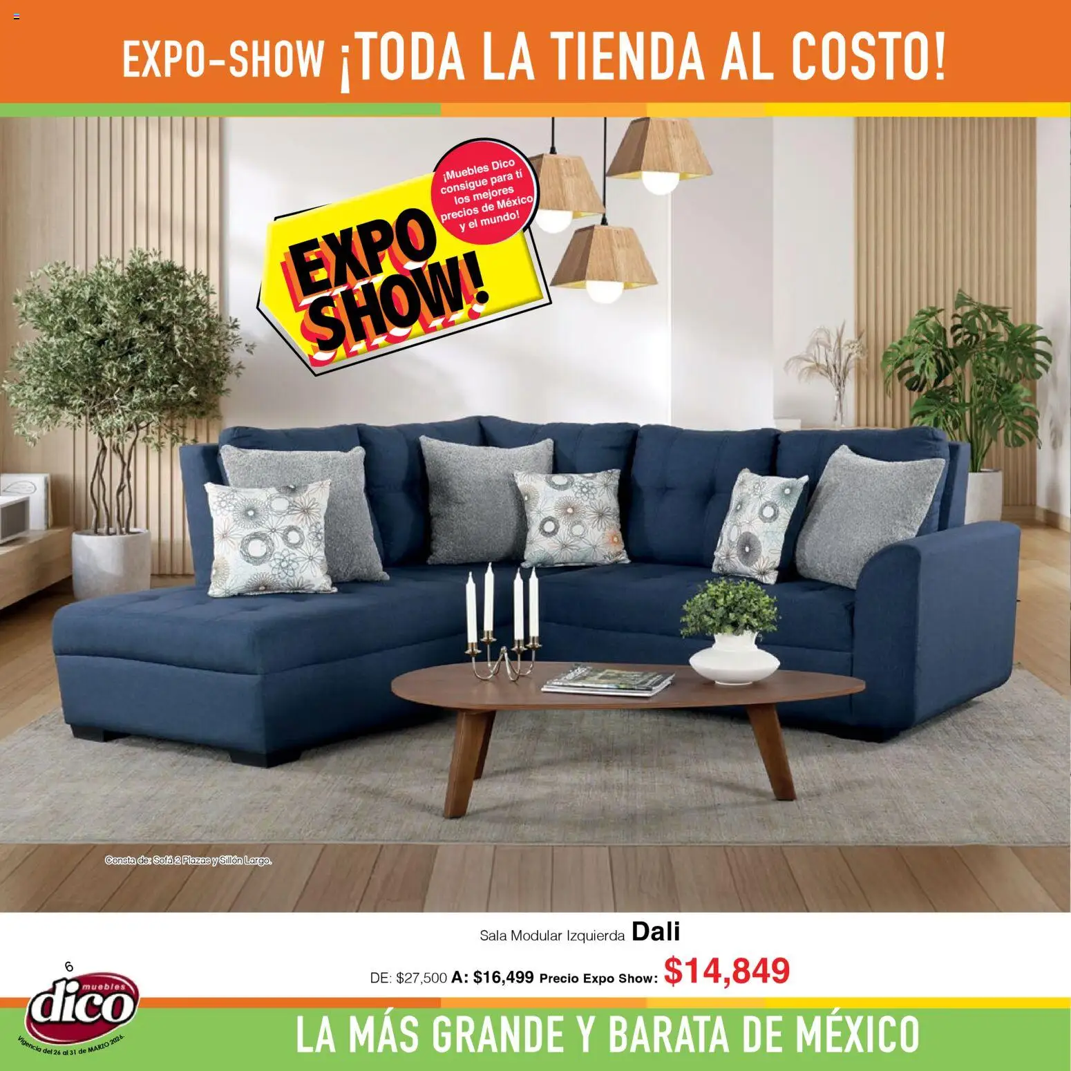 Nuevas ofertas de Muebles Dico válidas en toda la República Mexicana desde el 26.03.2026. ¡Encuentra las mejores ofertas en Muebles Dico catálogo Expo Show! | Página: 6