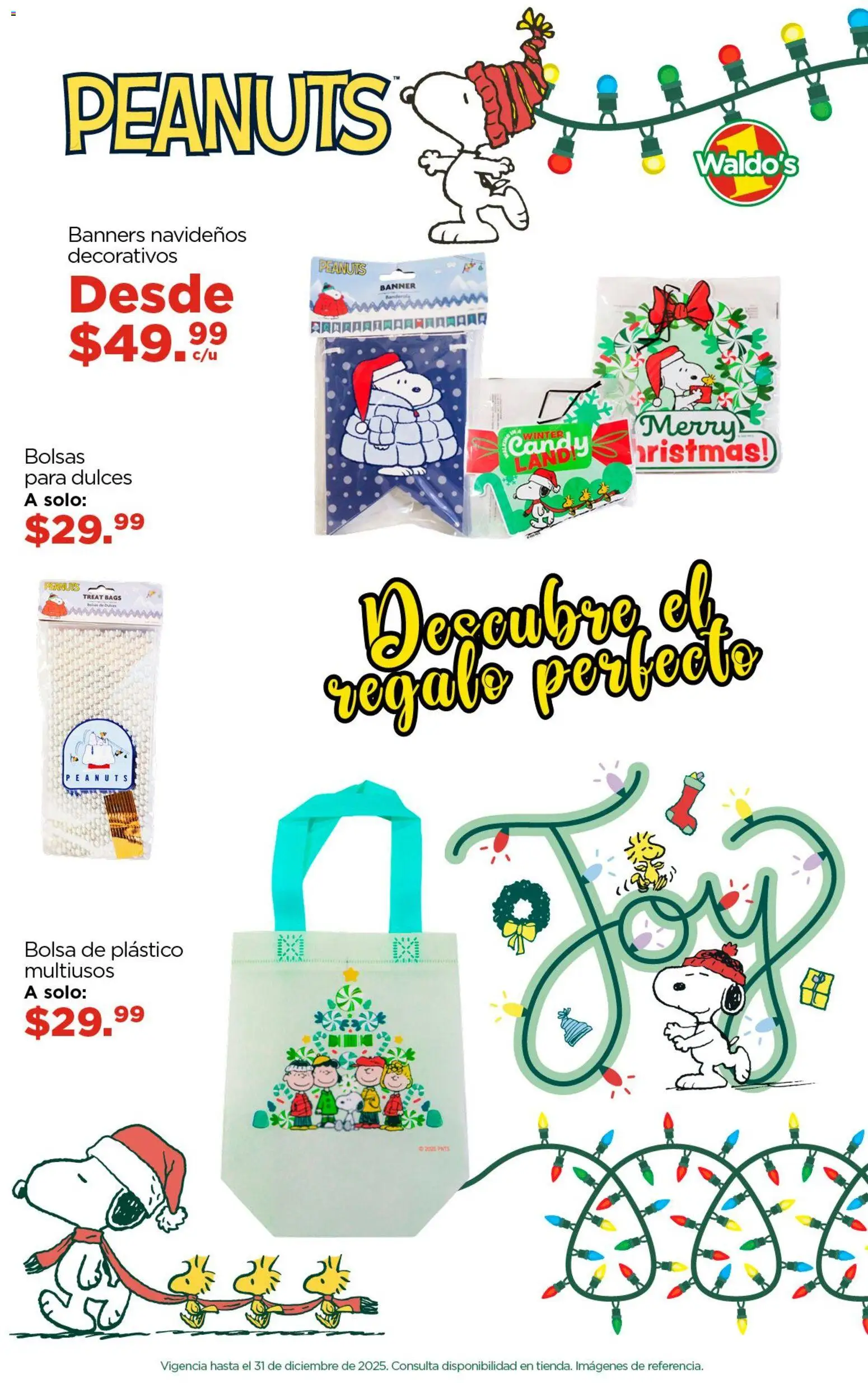 Nuevas ofertas de Waldo's válidas en toda la República Mexicana desde el 07.12.2025. ¡Encuentra las mejores ofertas en Waldo's catálogo! | Página: 4 | Productos: Bolsa, Dulces