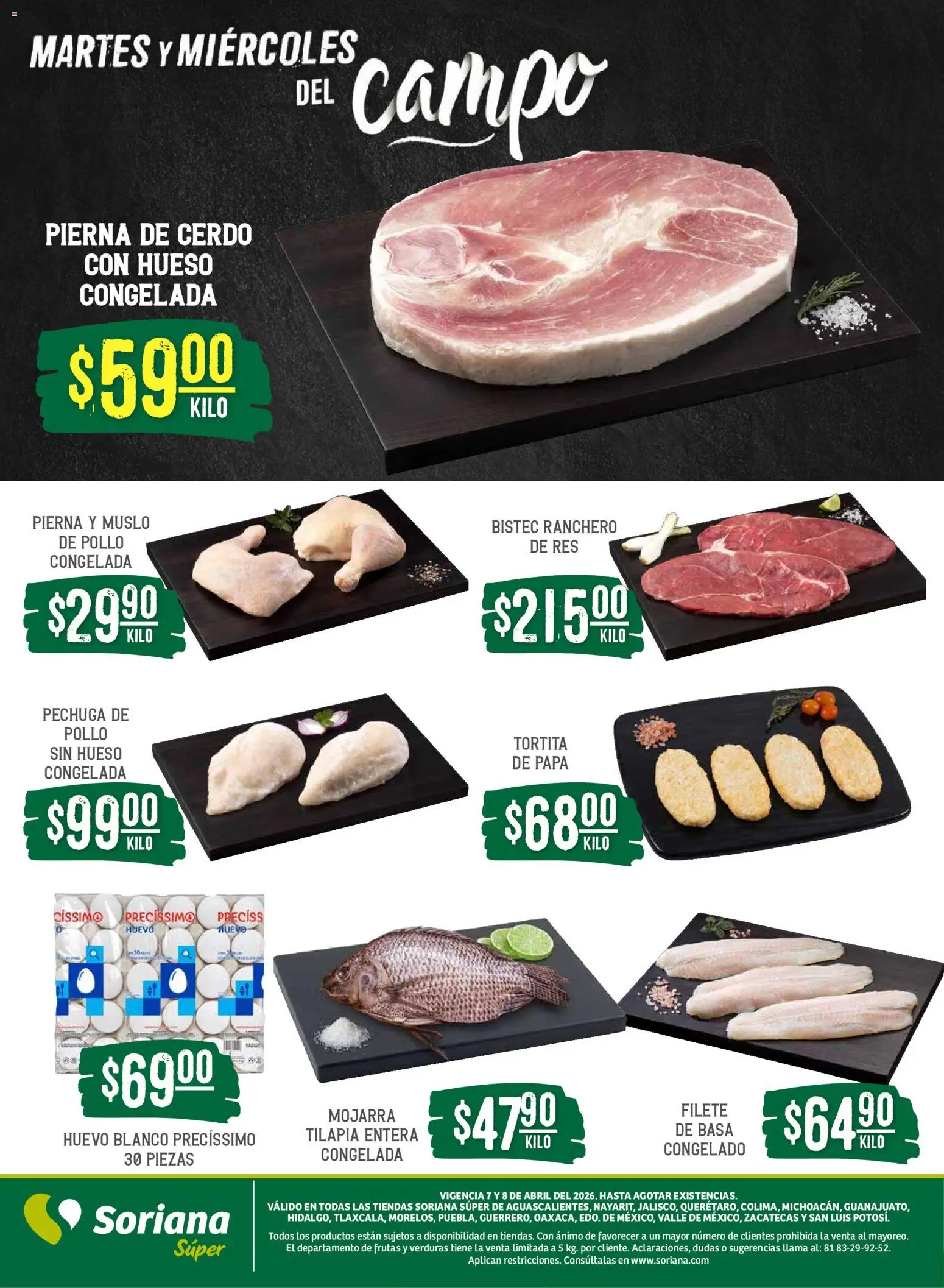 Nuevas ofertas de Soriana válidas en toda la República Mexicana desde el 07.04.2026. ¡Encuentra las mejores ofertas en Soriana Martes y Miércoles del Campo Súper: Ags, Nay, Jal, Qro, Col, Mich, Gto, Hgo, Tlax, Mor, Pue, Gro, Oax, Edo. de Mex, Vall! | Página: 4 | Productos: Papa, Huevo, Cerdo, Res