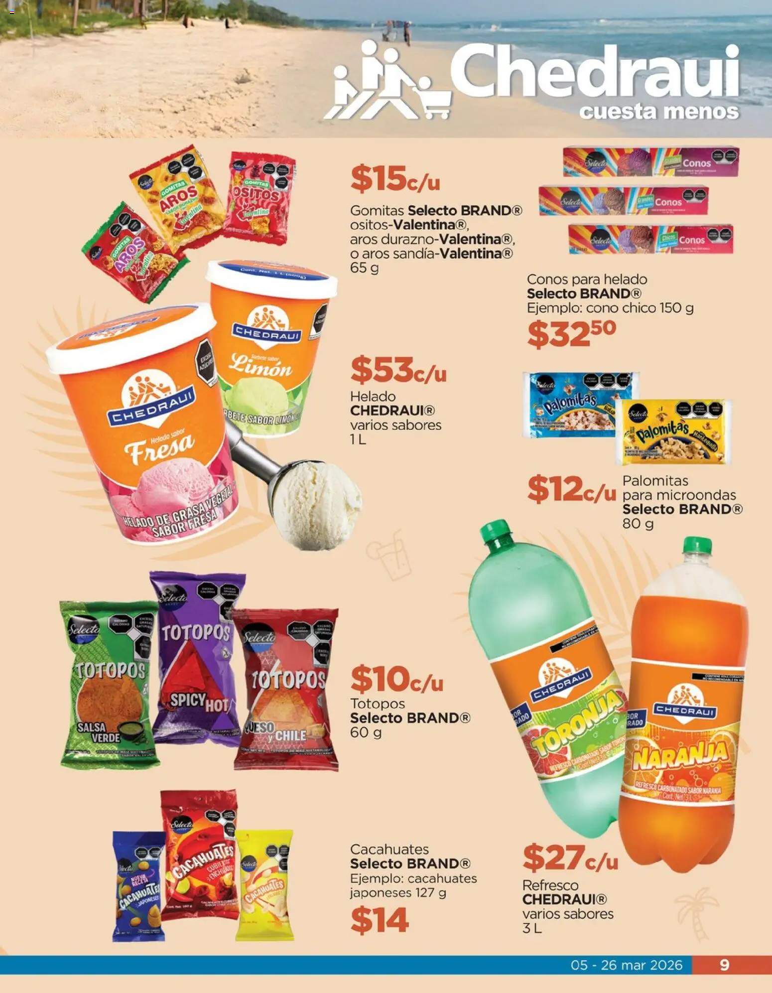 Nuevas ofertas de Chedraui válidas en toda la República Mexicana desde el 05.03.2026. ¡Encuentra las mejores ofertas en Chedraui folleto Vacaciones inolvidables! | Página: 9 | Productos: Refresco, Limón, Mantequilla, Café